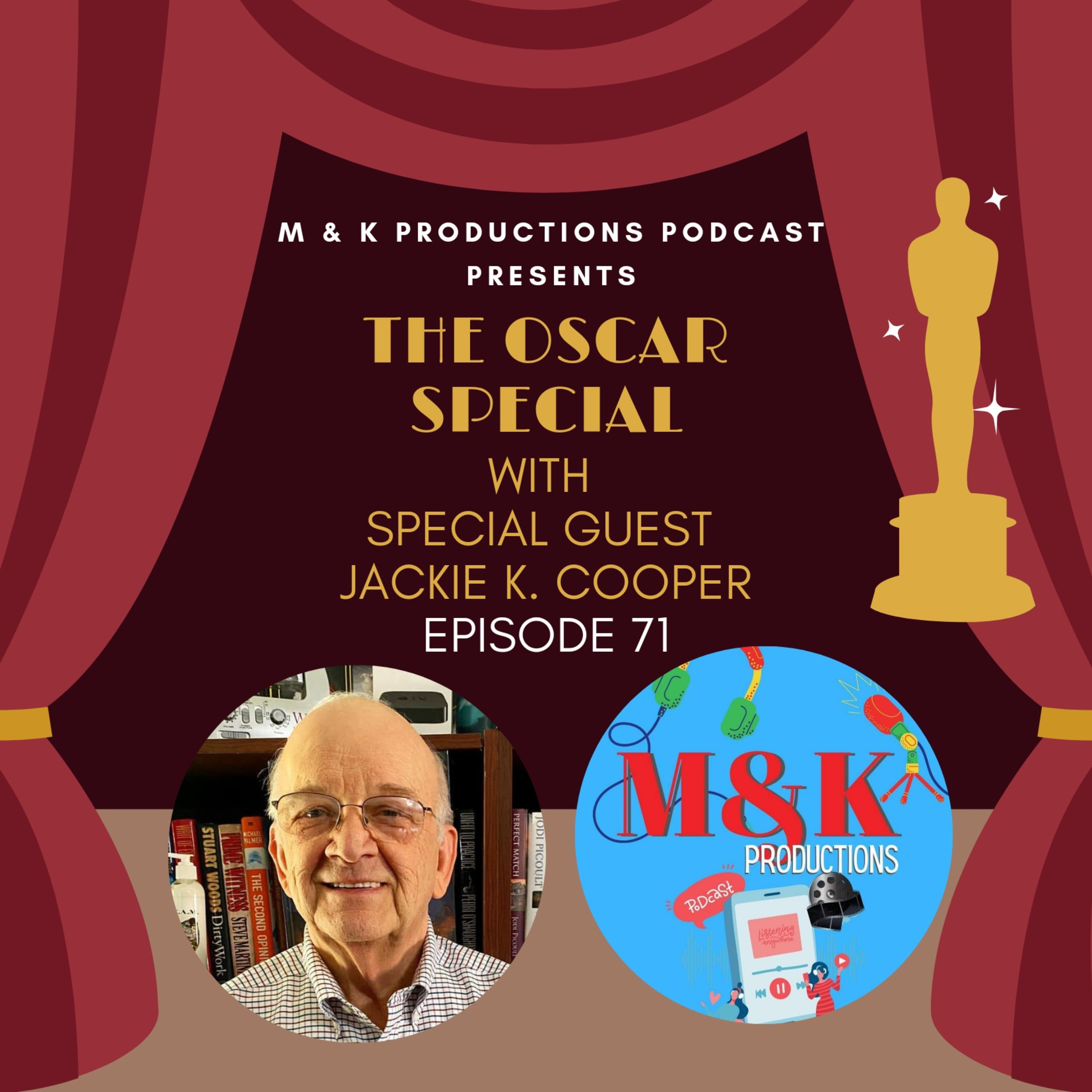 M&K Productions Podcast Oscar Special Ft. Jackie K Cooper (Episode 71) episode artwork