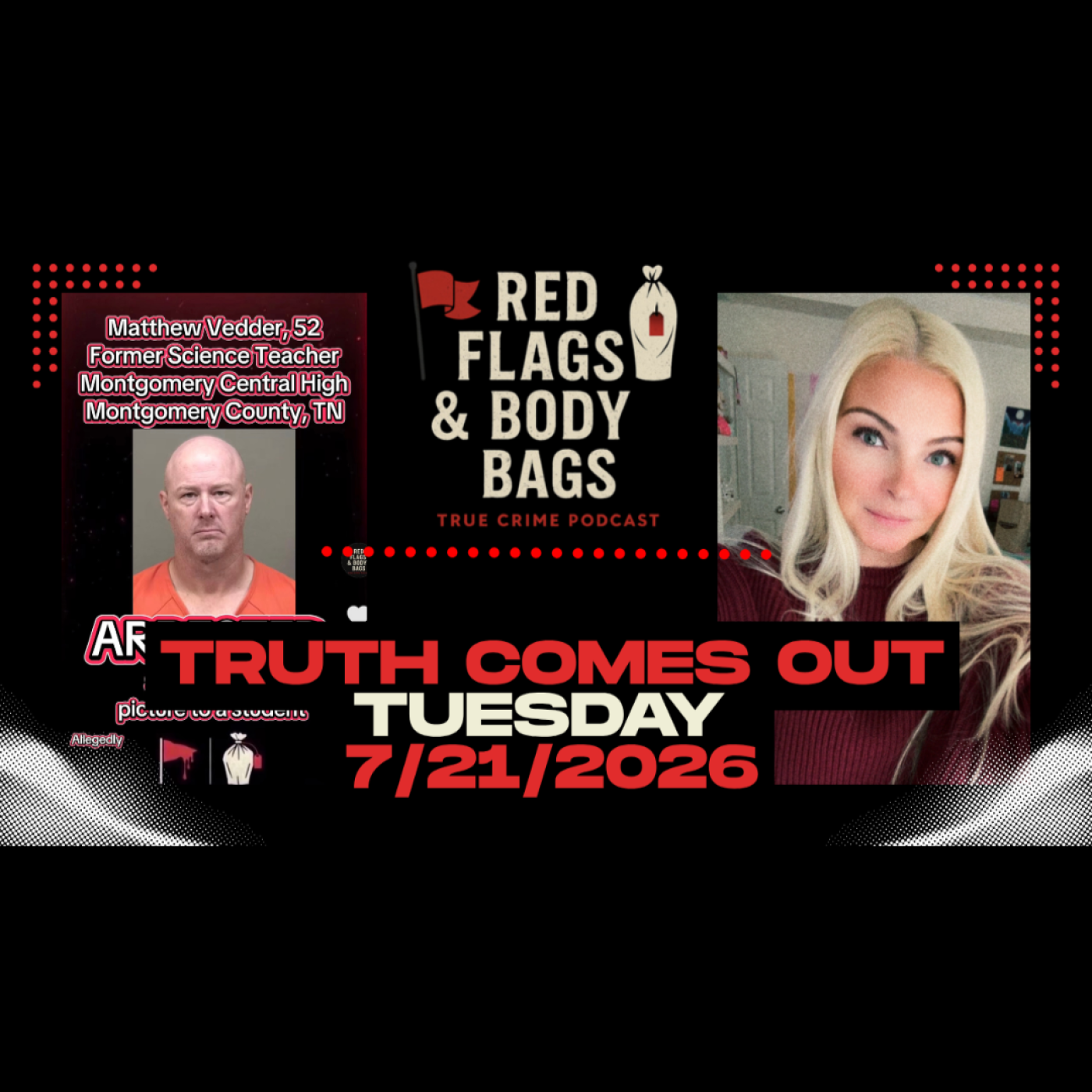 Truth Comes Out Tuesday 7/21/2026 episode artwork