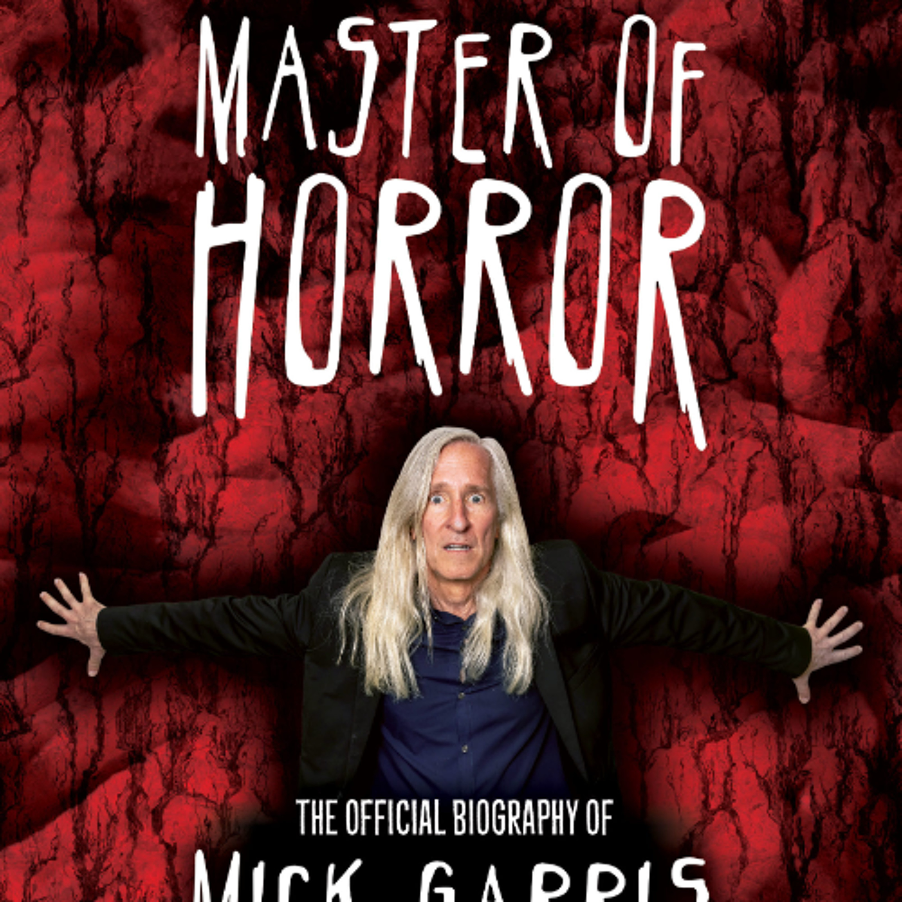 Bonus Review: “Master of Horror: The Official Biography of Mick Garris”