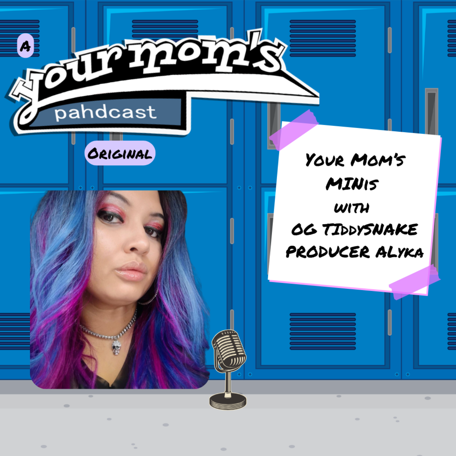 TRAILER: Your Mom's Minis Hosted by OG TiddySnake Producer Alyka episode artwork