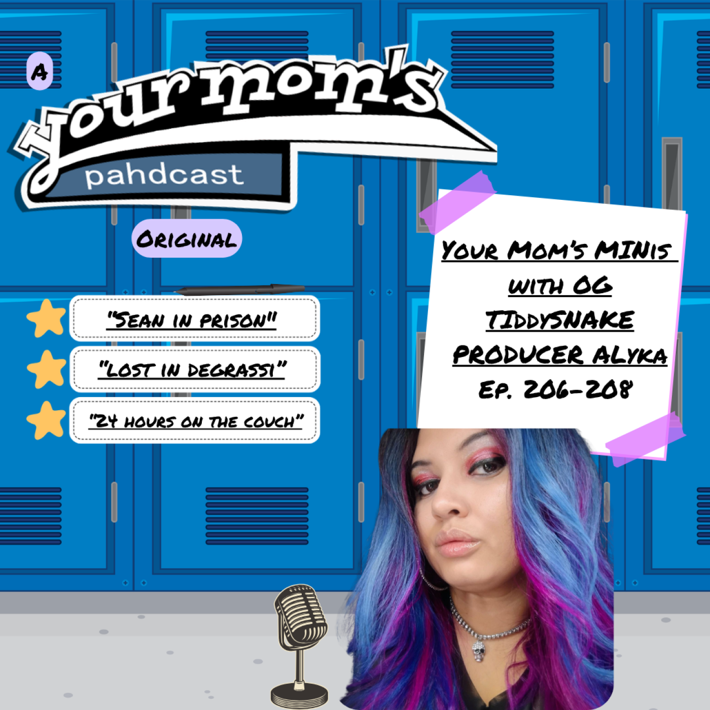 Your Mom's Minis 206-208 with OG TiddySnake Producer Alyka episode artwork