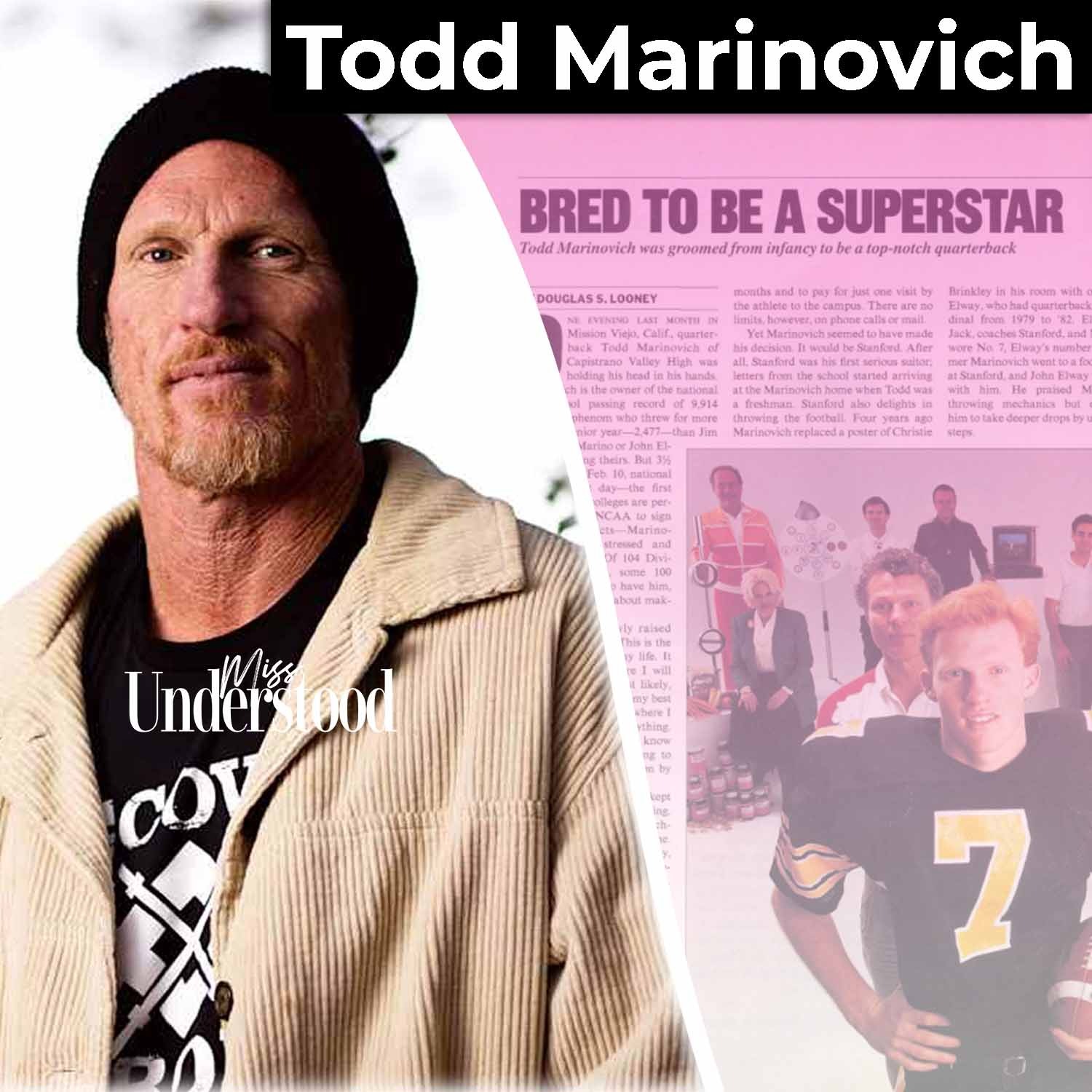 Todd Marinovich: The Man Behind the “Test Tube Athlete” — A Story of Control, Chaos & Healing