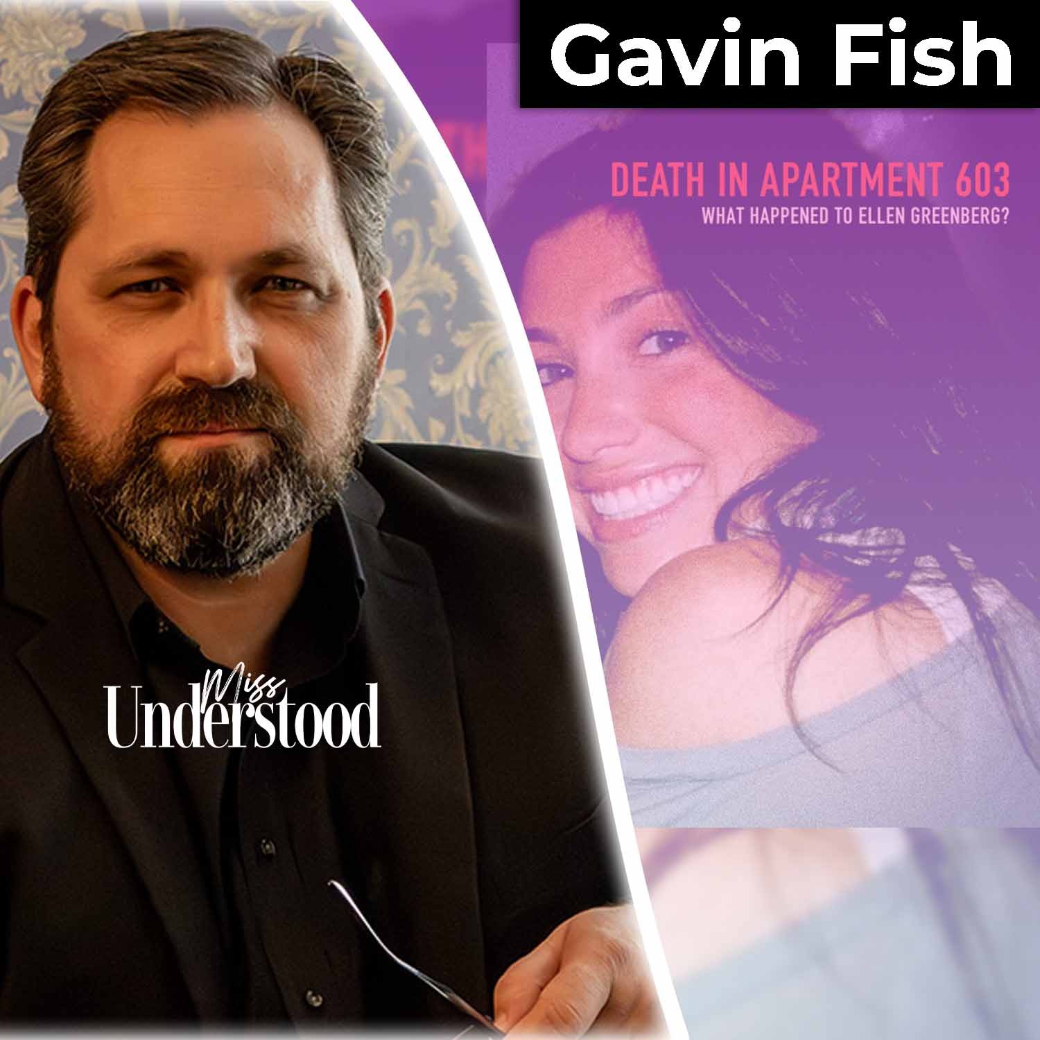 Death in Apartment 603: Gavin Fish on Ellen Greenberg’s Mysterious Case
