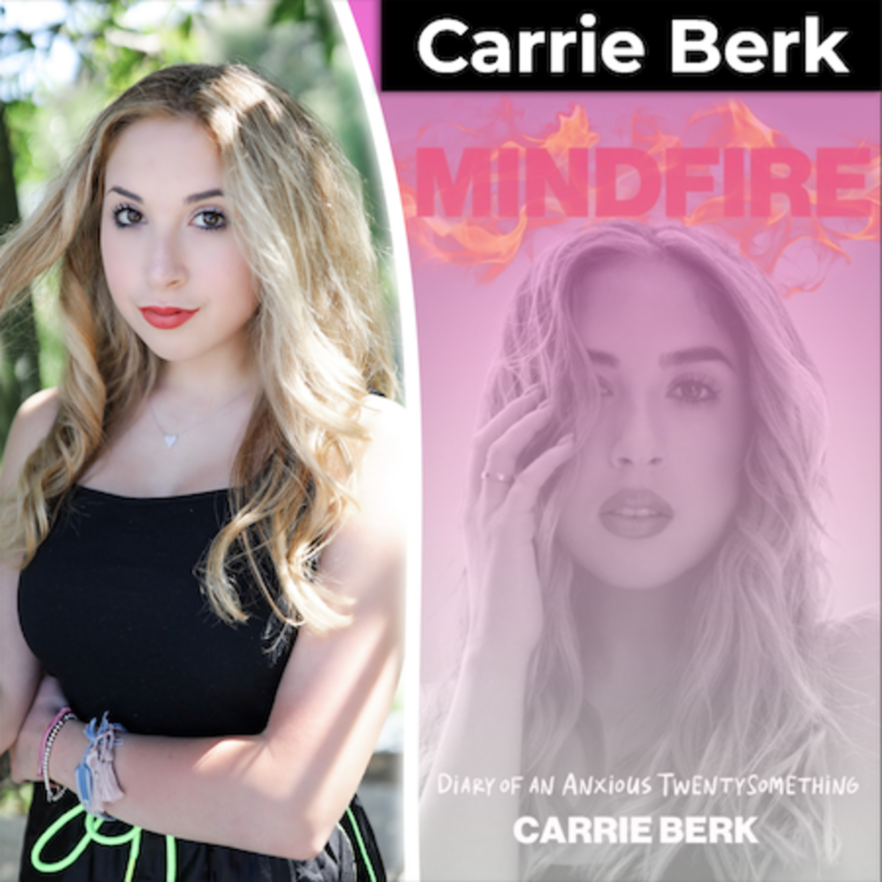 Lighting the Mindfire: Carrie Berk’s Guide to Surviving Gen Z Anxiety