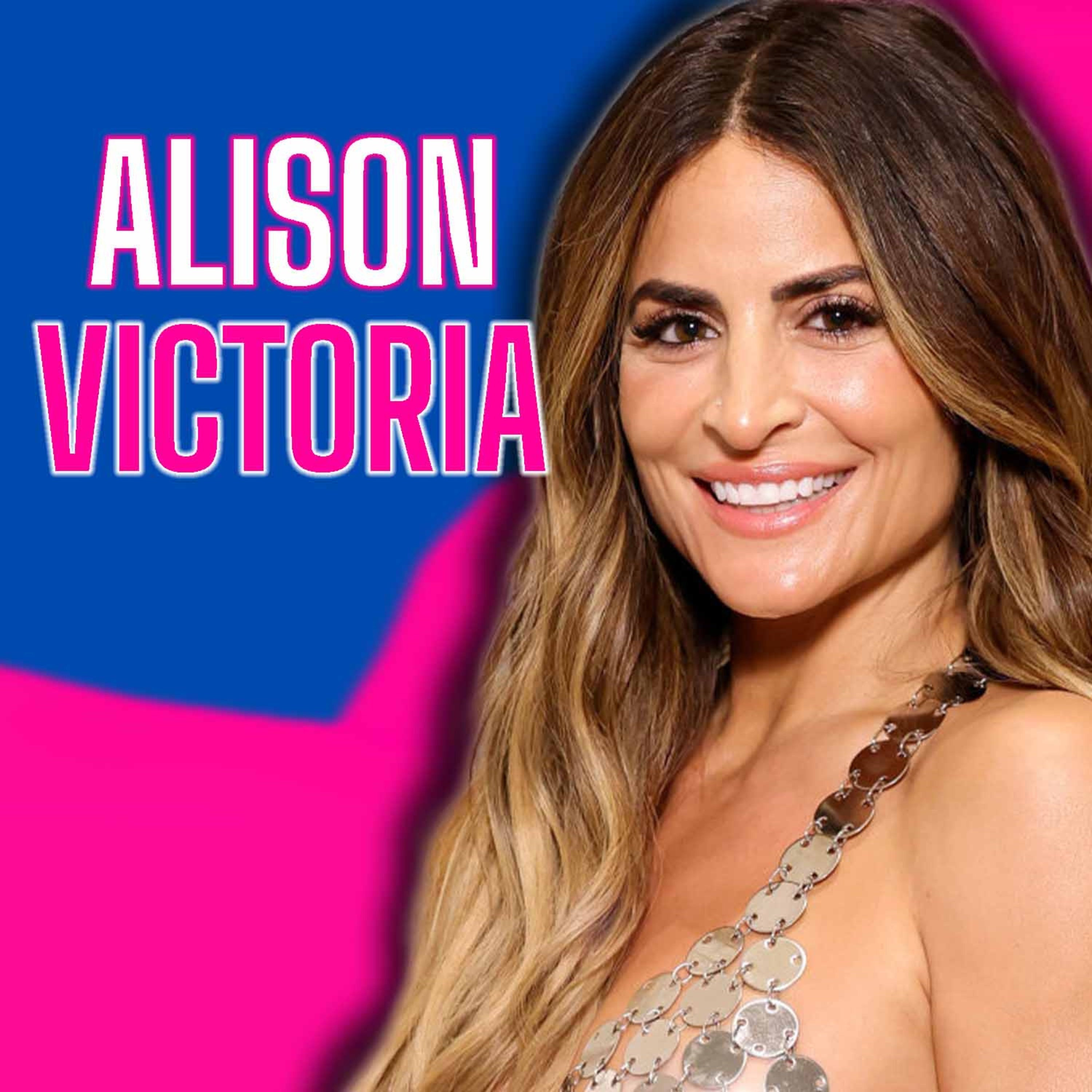 From HGTV to Real Life: Alison Victoria on Reinventing Spaces and Herself
