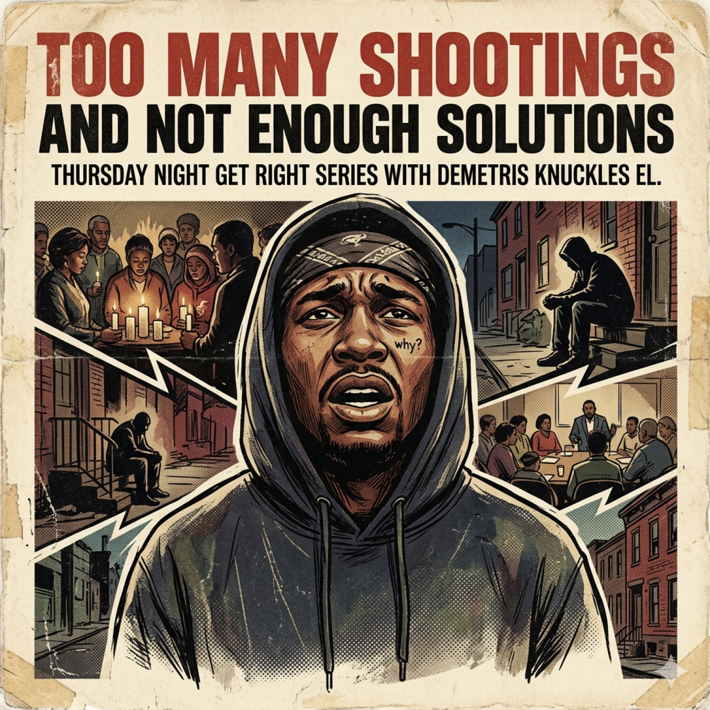 Too many shootings and not enough solutions: Thursday Night Get Right episode artwork