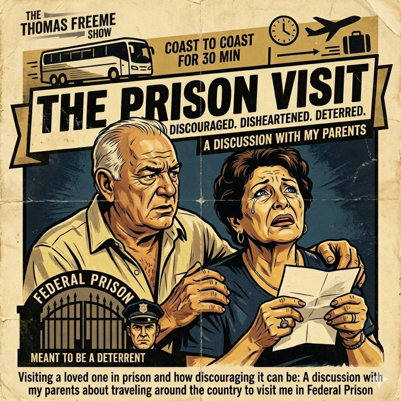 Visiting a loved one in prison and how discouraging it can be: A discussion with my parents about traveling around the country to visit me in Federal Prison episode artwork