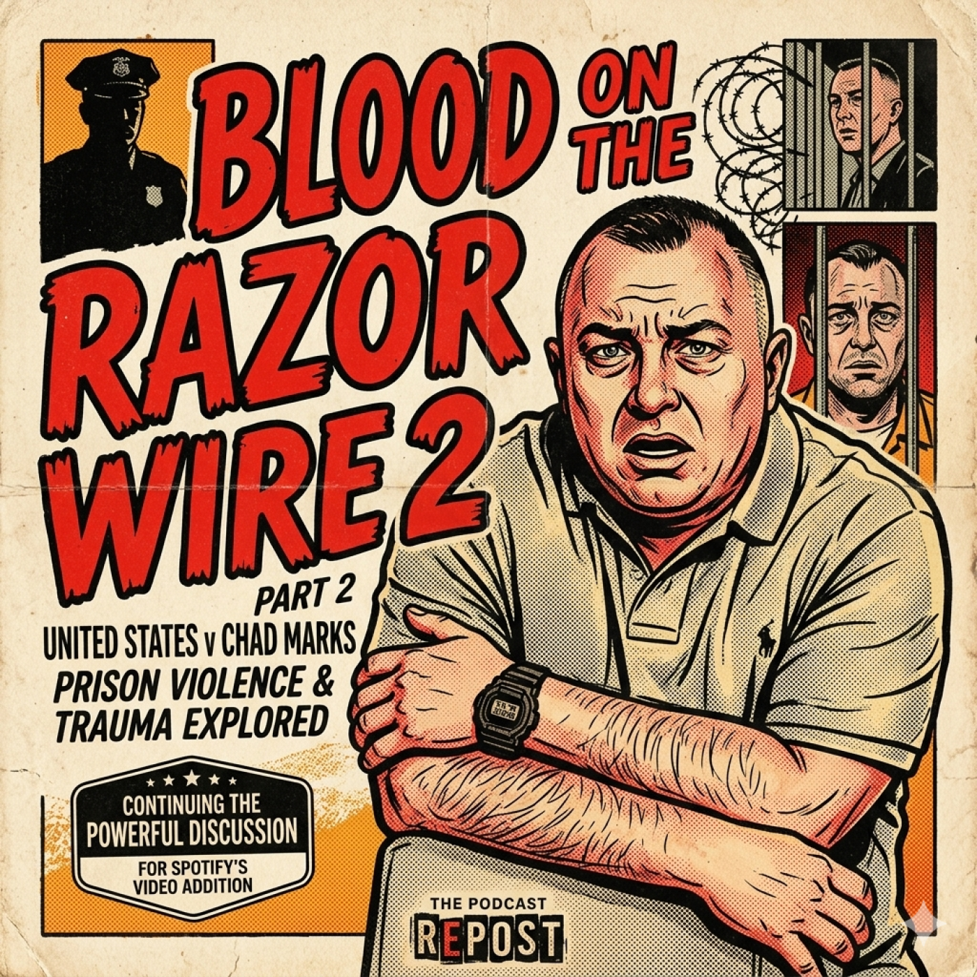 United States v Chad Marks: Blood on the Razor Wire Part 2 episode artwork