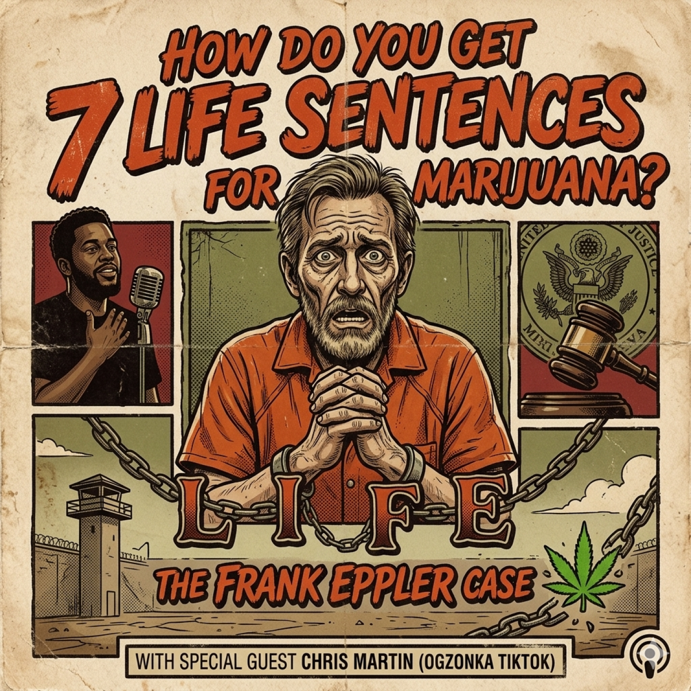 How do you get 7 life sentences for Marijuana? episode artwork