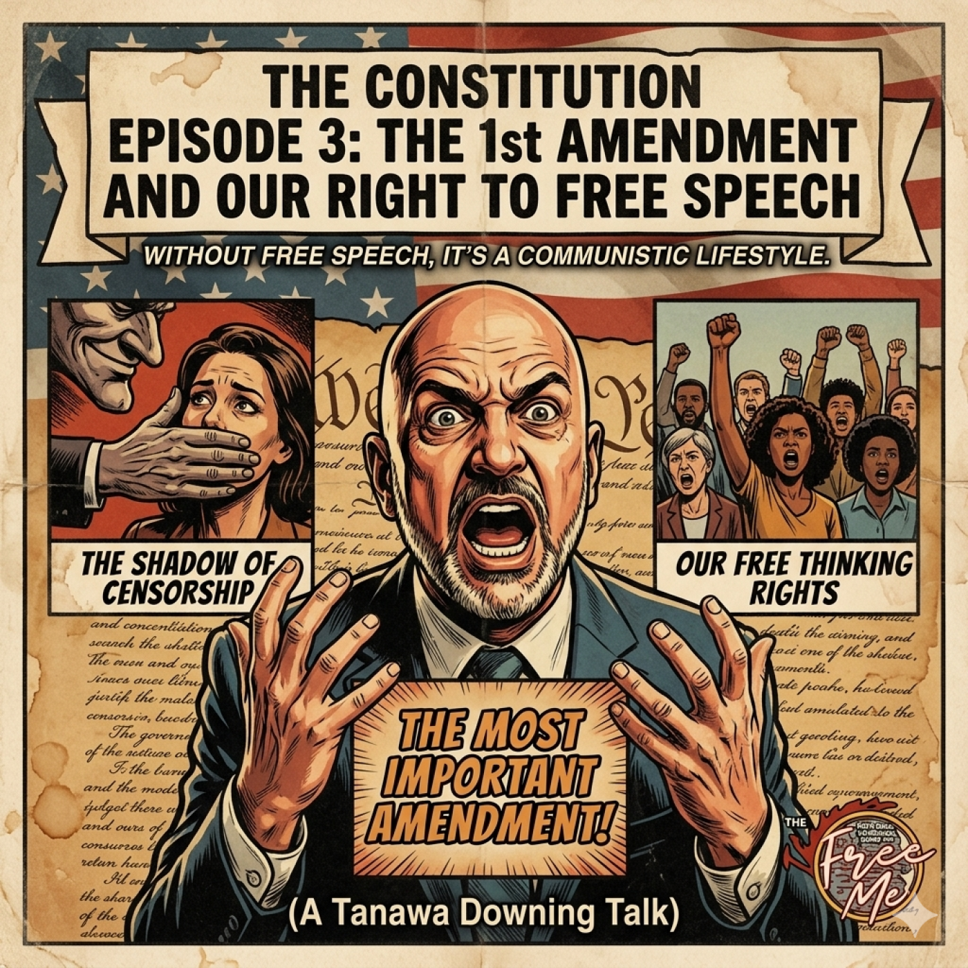The Constitution Episode 3: The 1st Amendment and our right to free speech episode artwork