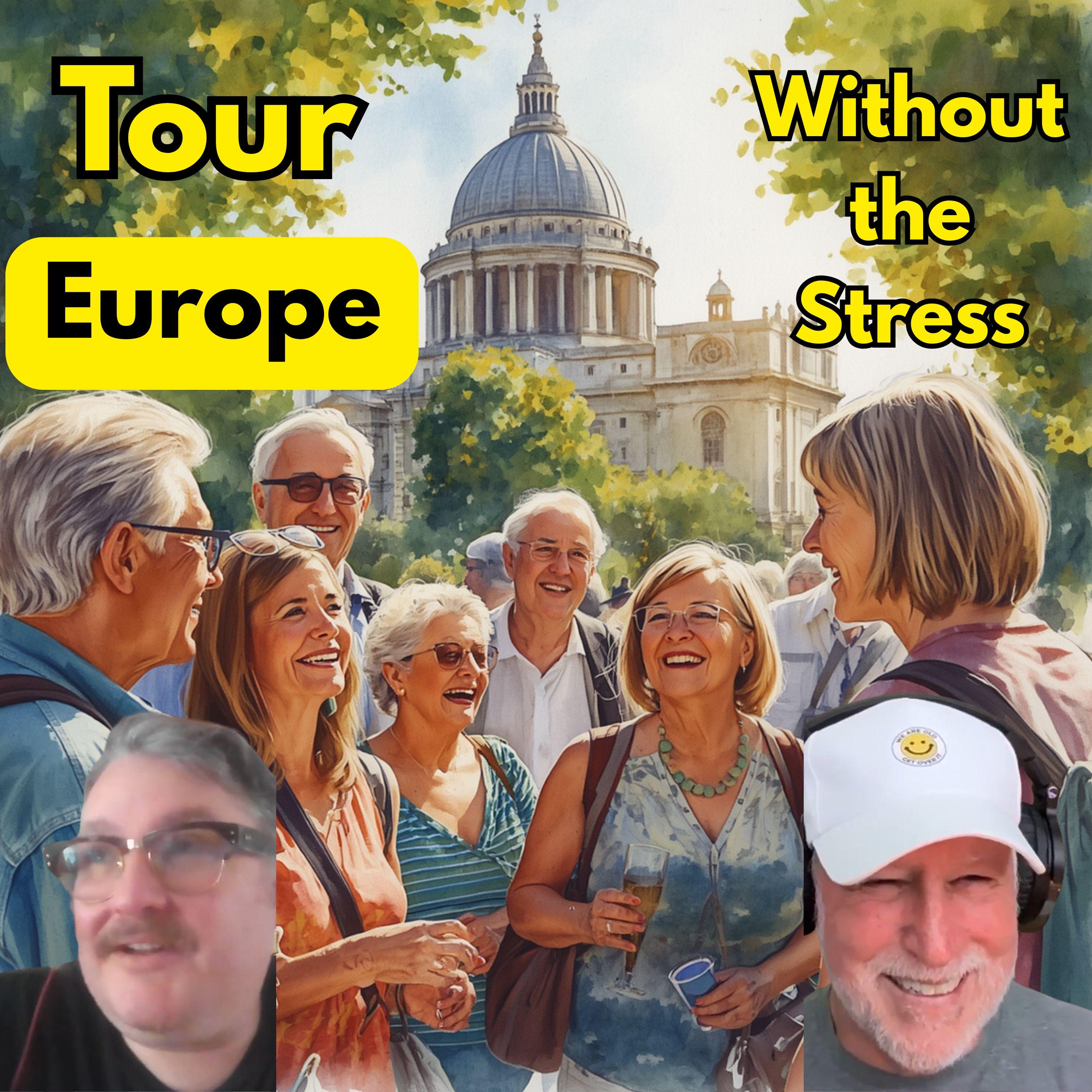 Episode Feature: Tour Europe Without the Stress episode artwork
