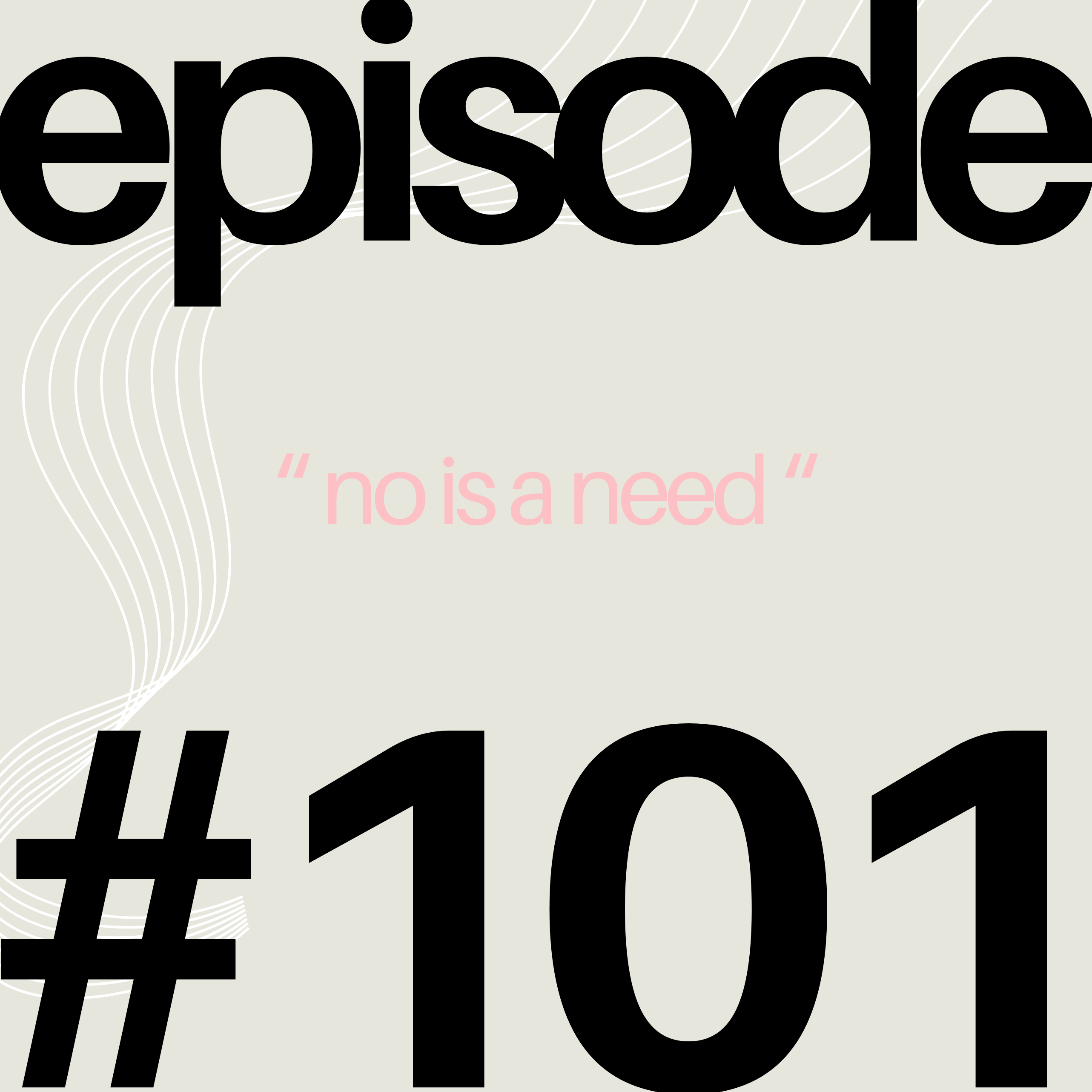 Do Not Have Needs. Ever. | #101