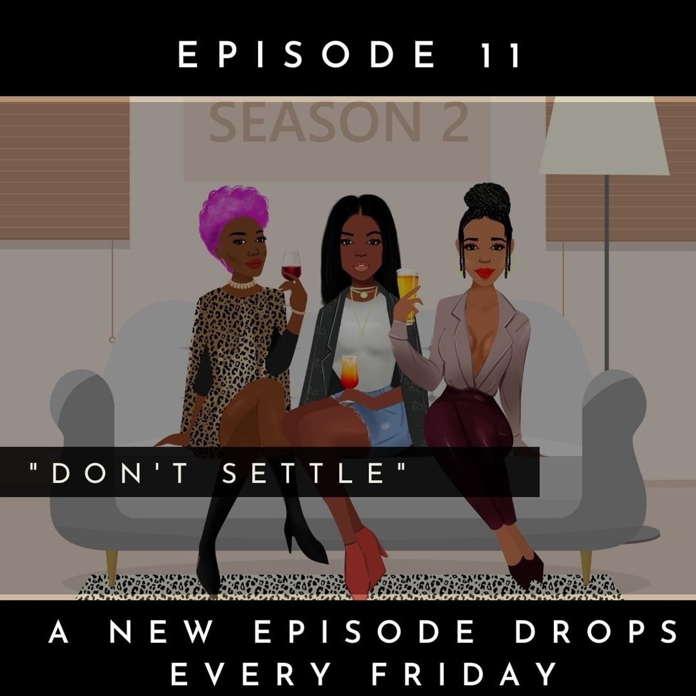 Don't Settle I Episode 11 episode artwork