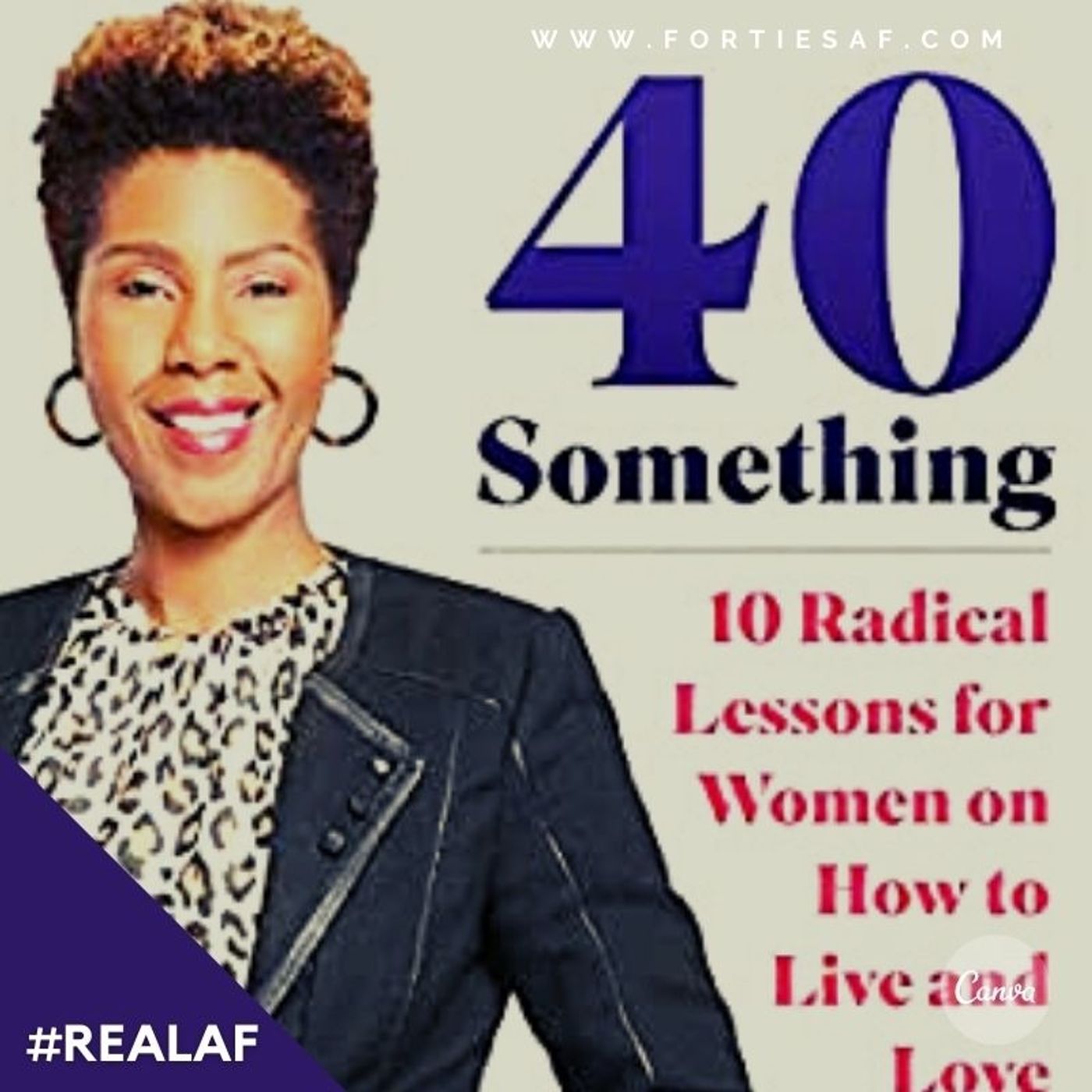 REAL AF with Dr. Darnise Martin Author of “40 Something: 10 Radical Lessons for Women episode artwork