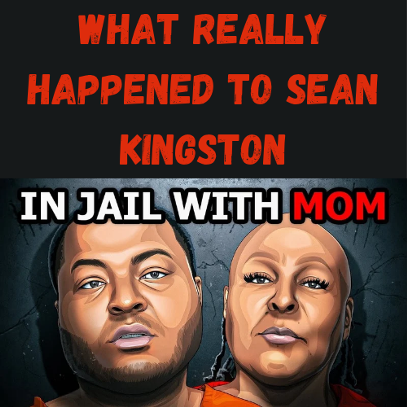 S25 Ep21: What Really Happened to Sean Kingston episode artwork