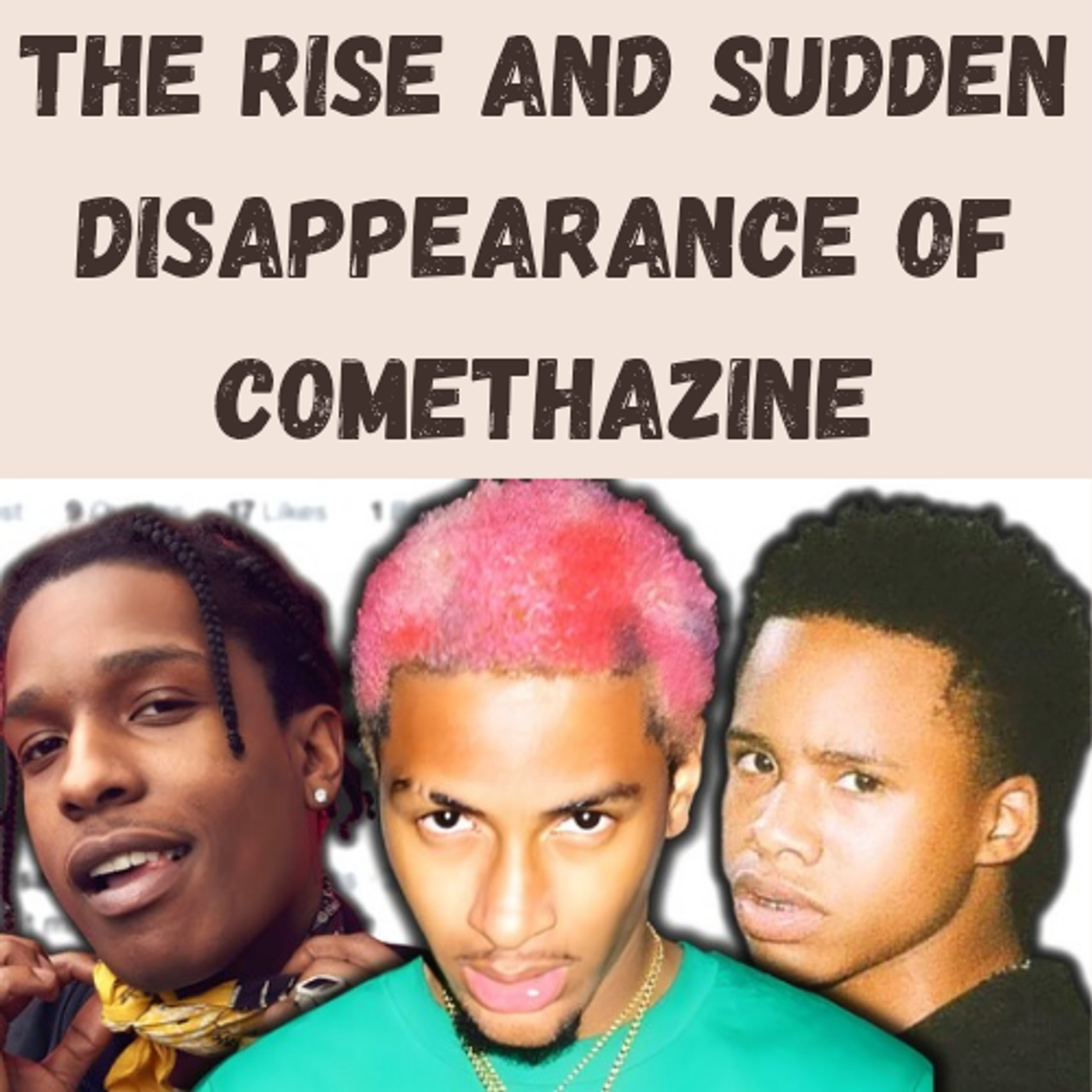 S25 Ep11: The Rise and Sudden Disappearance of Comethazine episode artwork