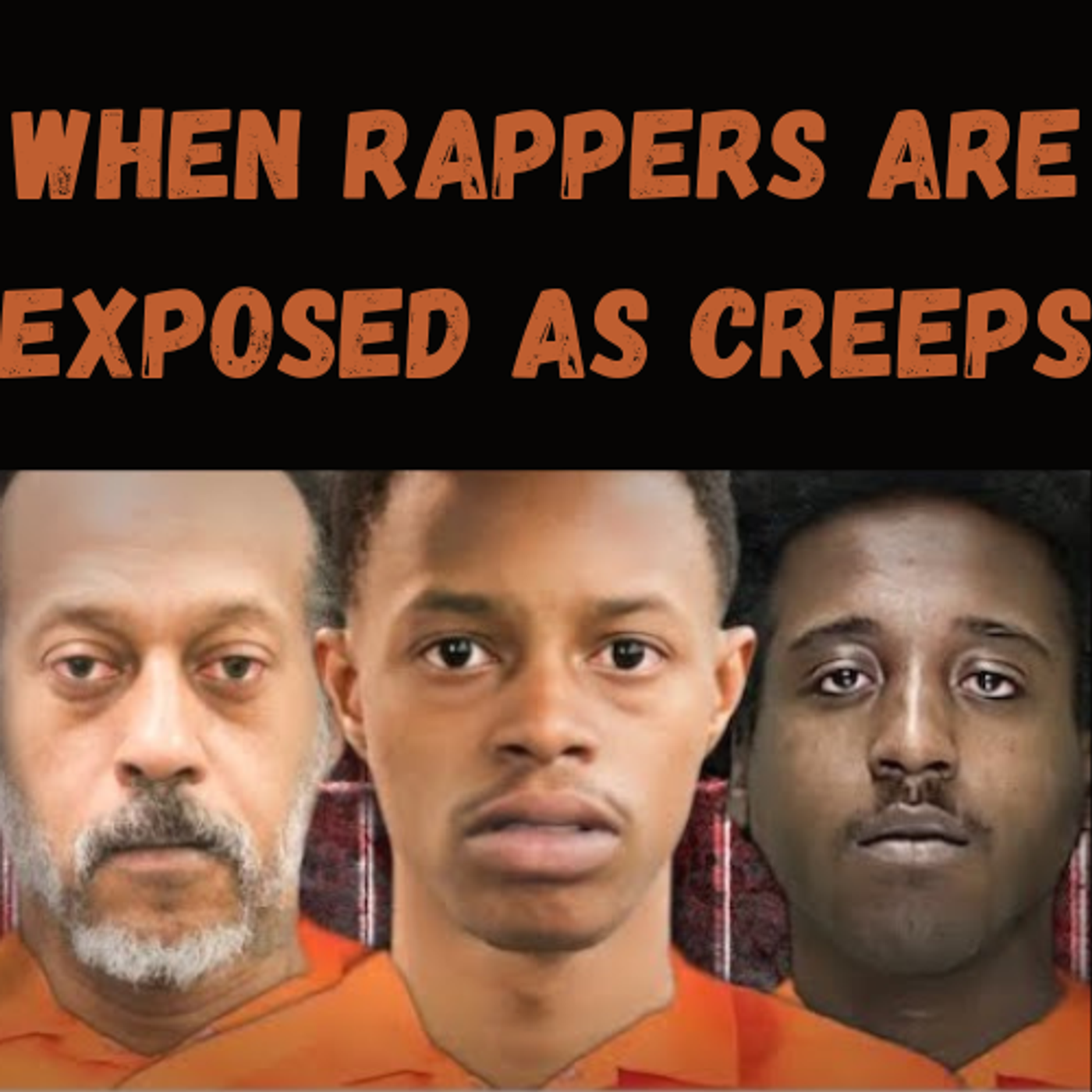 S24 Ep28: When Rappers Are Exposed as Creeps episode artwork