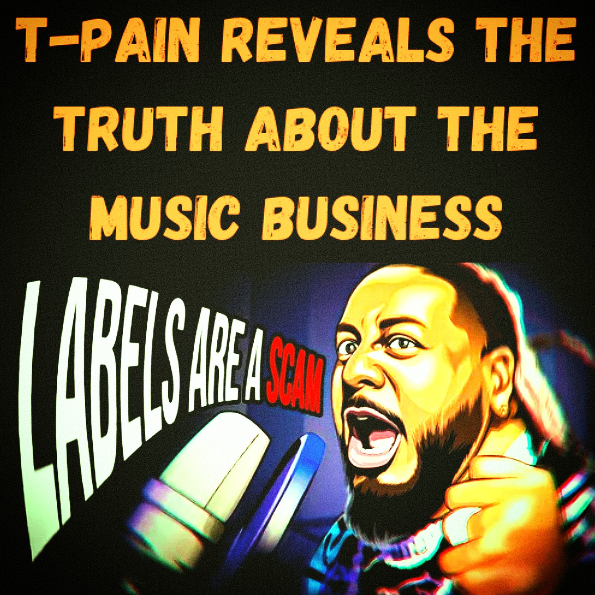 S24 Ep8: T-Pain Reveals the Truth About the Music Business episode artwork