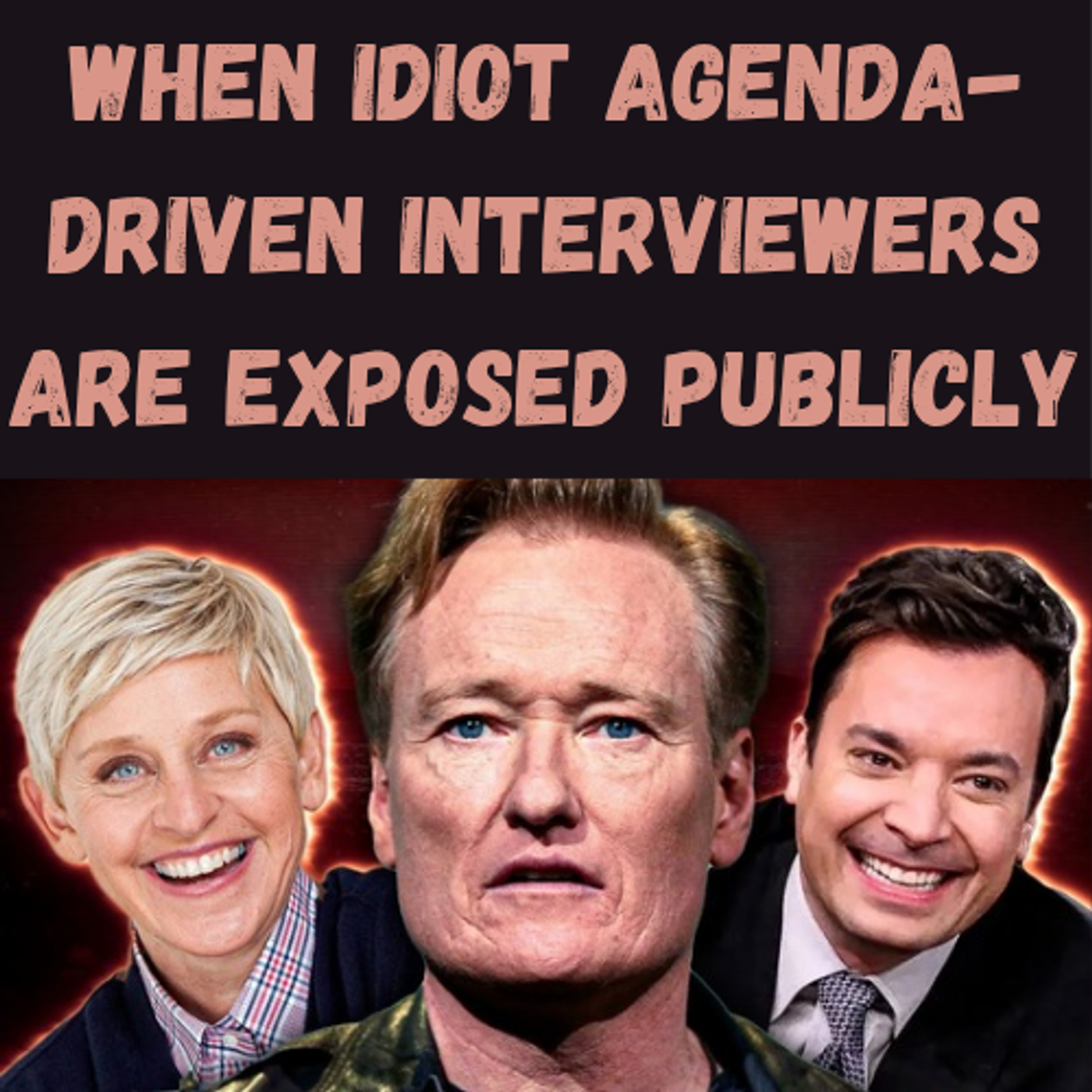 S24 Ep5: When Idiot Agenda-Driven Interviewers Are Exposed Publicly episode artwork