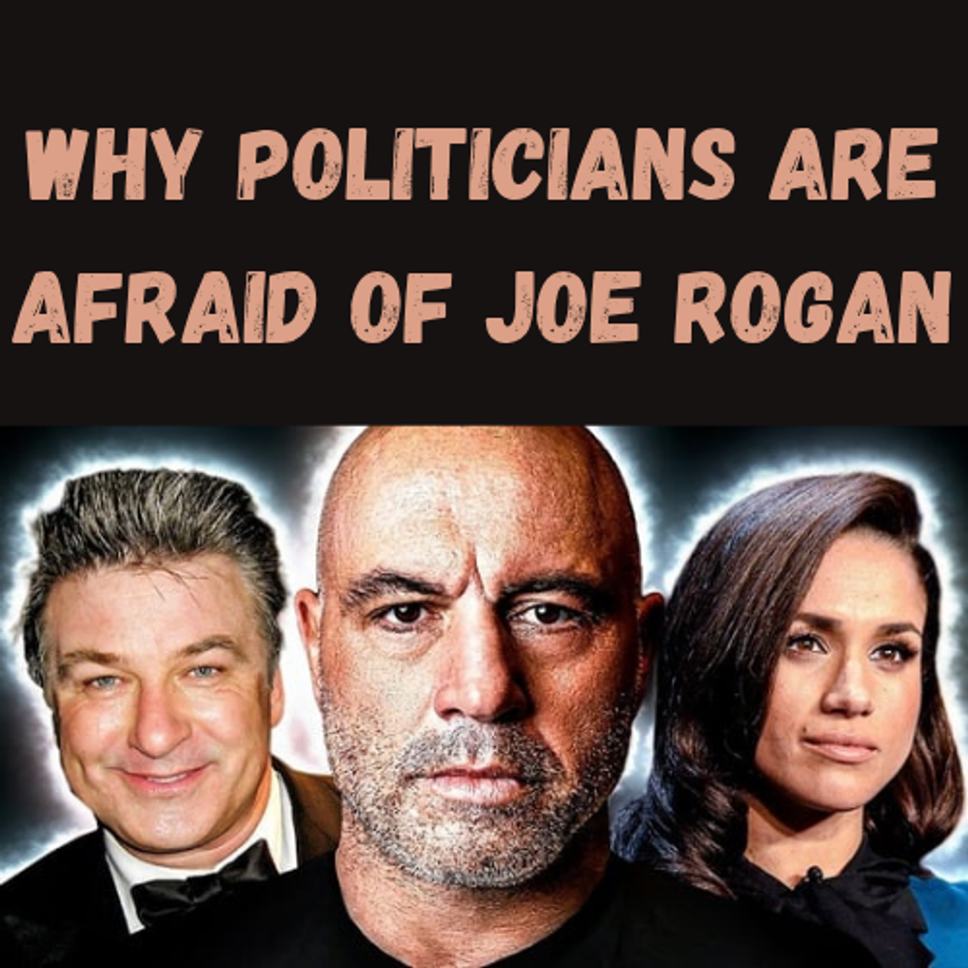 S23 Ep26: Why Politicians Are Afraid of Joe Rogan episode artwork