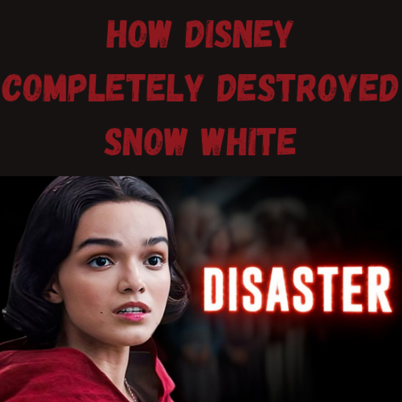 S23 Ep25: How Disney Completely Destroyed Snow White episode artwork