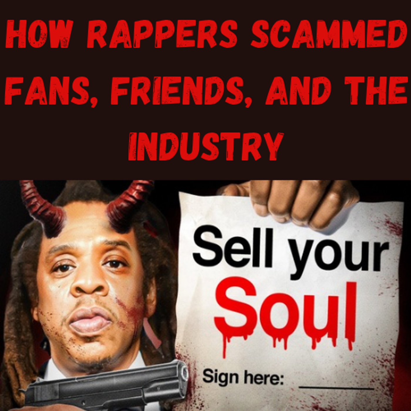 S23 Ep23: How Rappers Scammed Fans, Friends, and the Industry episode artwork