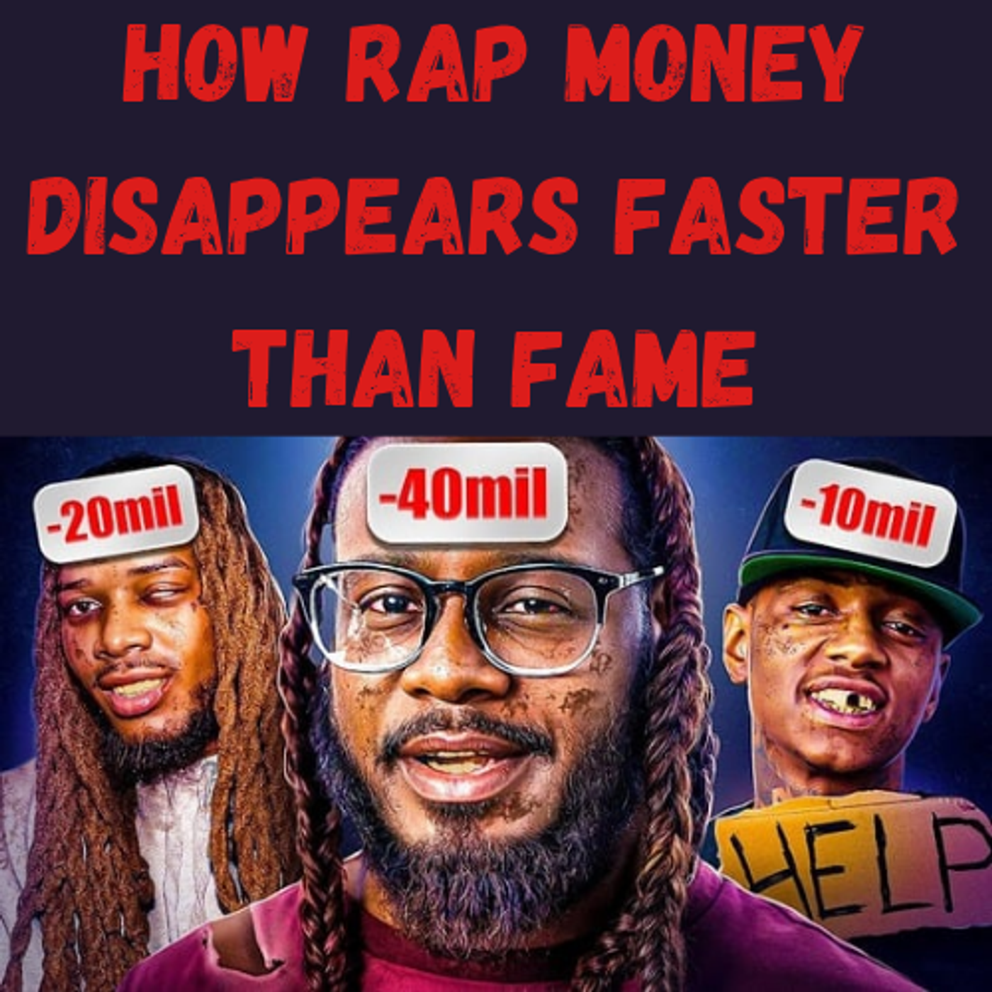 S23 Ep13: How Rap Money Disappears Faster Than Fame episode artwork