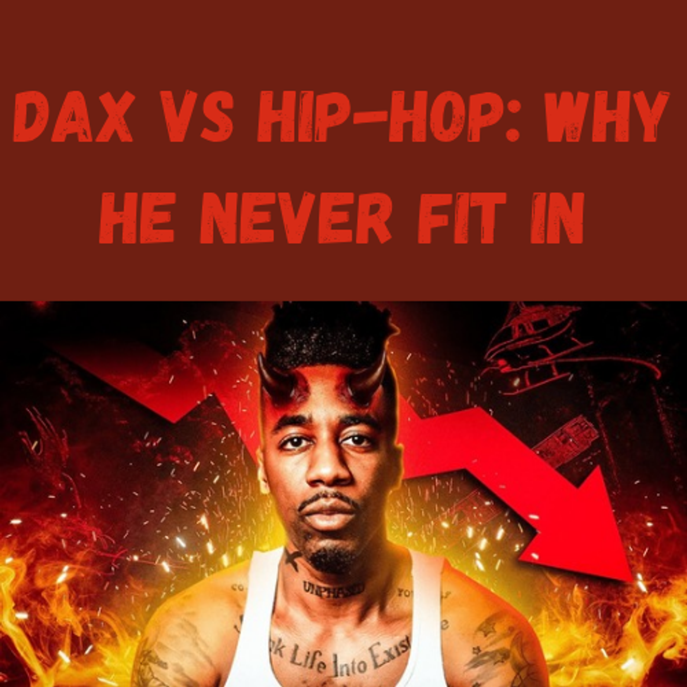 S23 Ep9: Dax vs Hip-Hop: Why He Never Fit In episode artwork