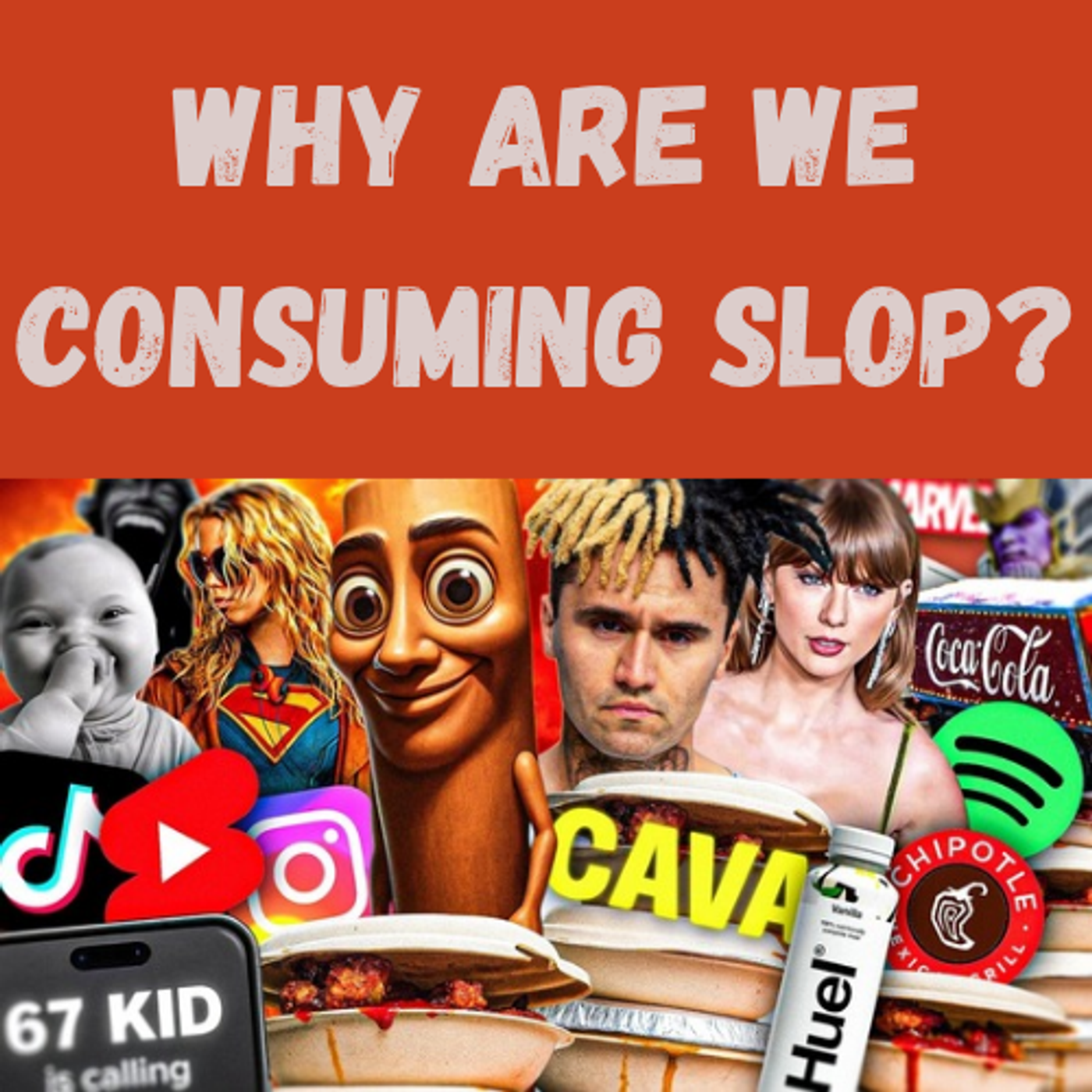 S22 Ep18: Why Are We Consuming Slop? episode artwork
