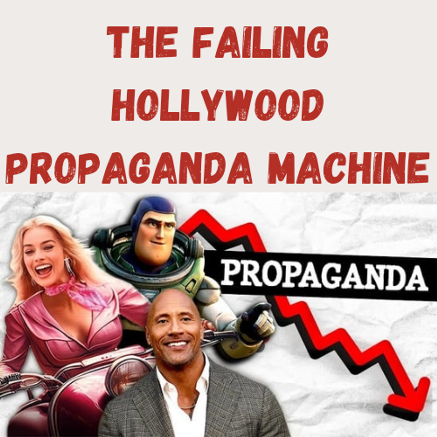 S22 Ep8: The Failing Hollywood Propaganda Machine episode artwork