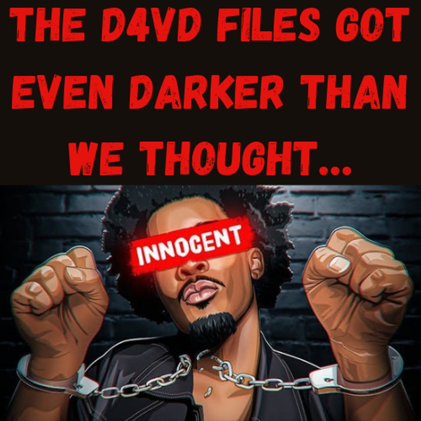 S21 Ep30: The D4VD Files Got Even DARKER Than We Thought… episode artwork