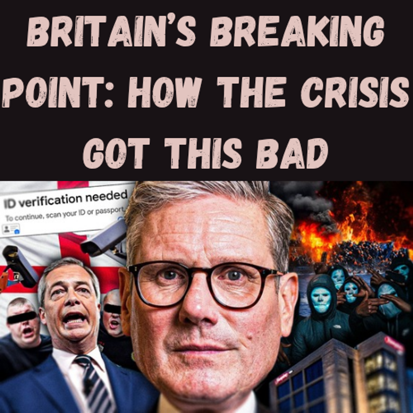 S21 Ep21: Britain’s Breaking Point: How the Crisis Got This Bad episode artwork