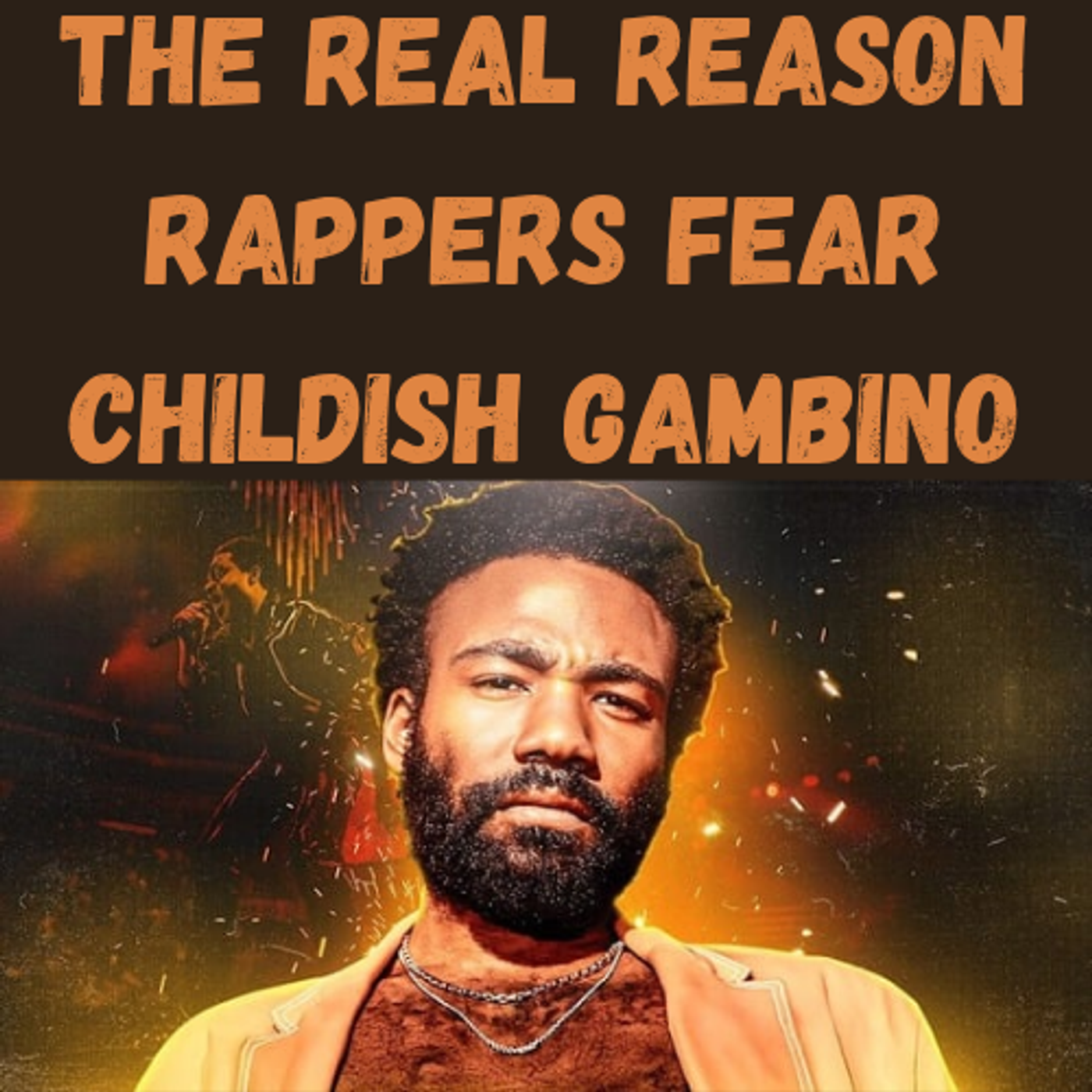 S20 Ep24: The Real Reason Rappers FEAR Childish Gambino episode artwork