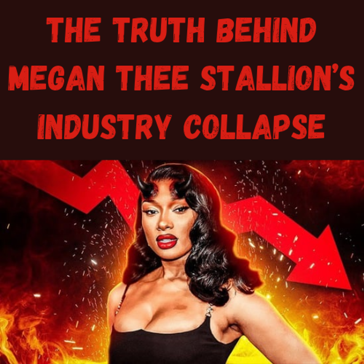 S20 Ep25: The Truth Behind Megan Thee Stallion’s Industry Collapse episode artwork