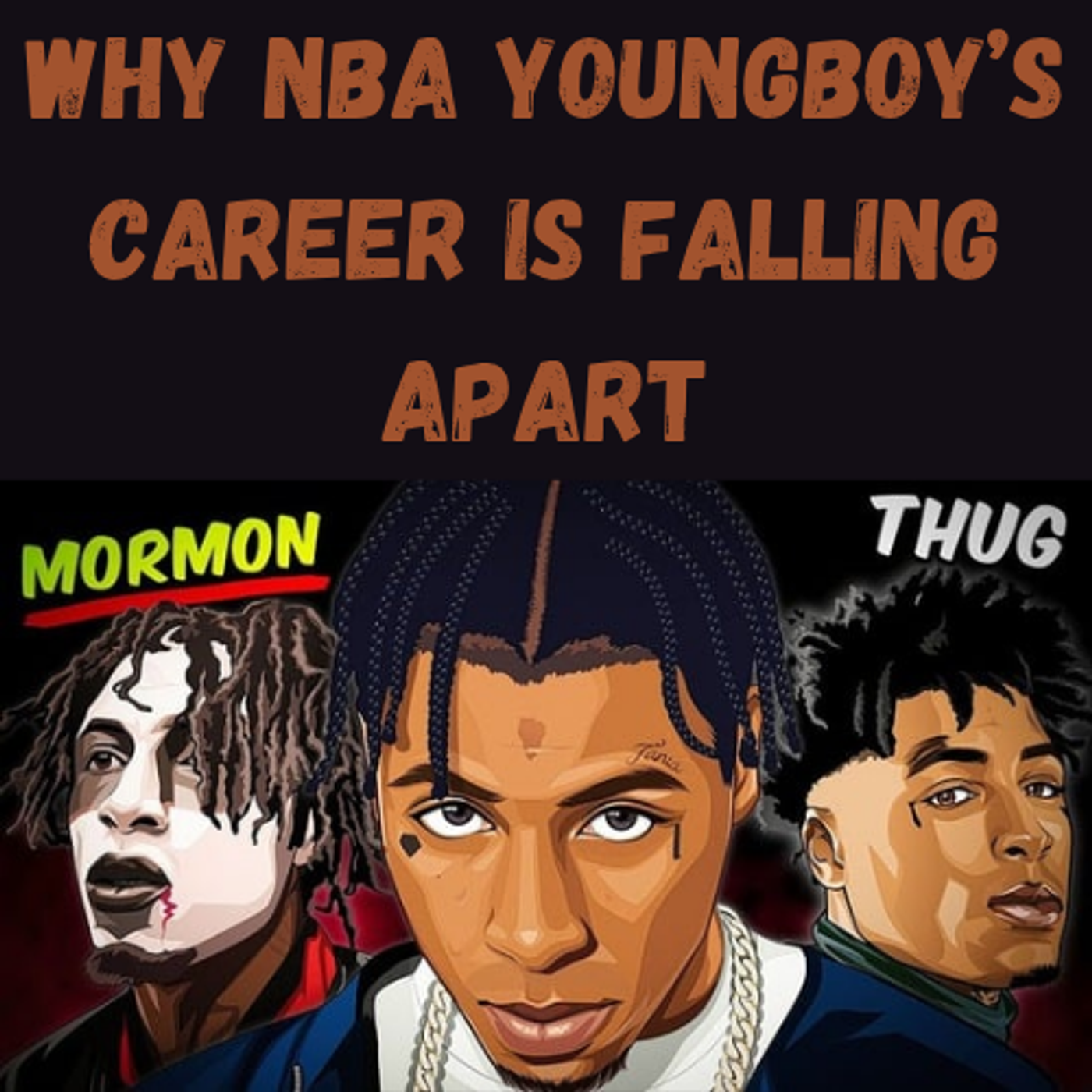 S20 Ep21: Why NBA YoungBoy’s Career Is Falling Apart episode artwork