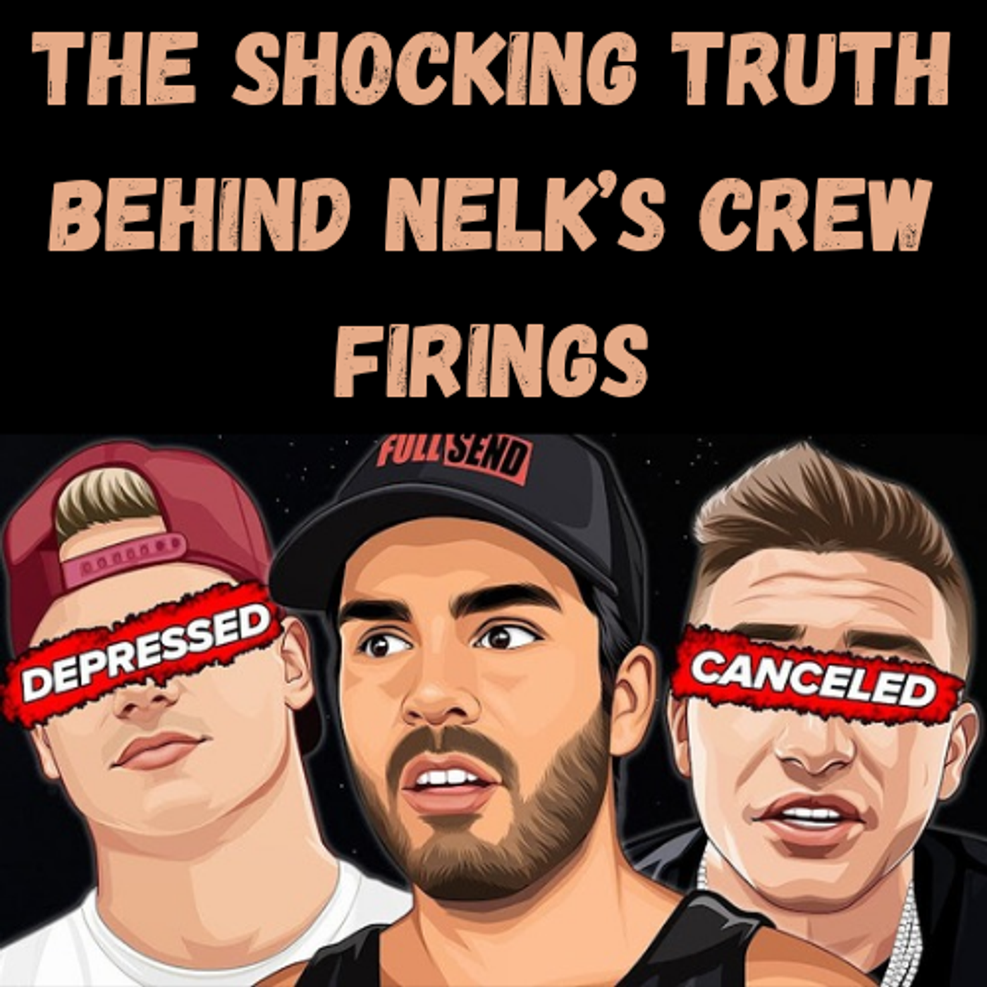 S20 Ep10: The SHOCKING Truth Behind NELK’s Crew Firings episode artwork
