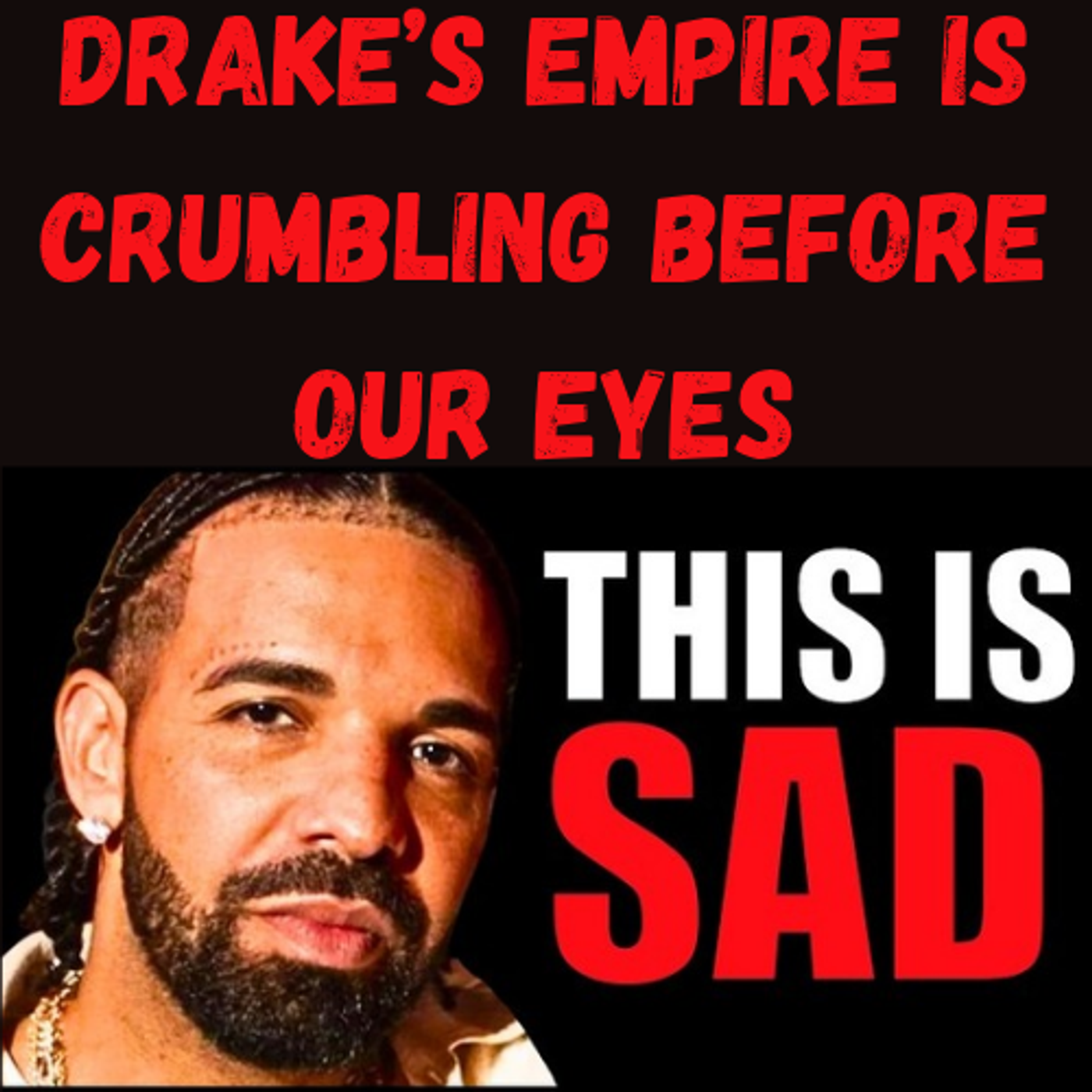 S20 Ep2: Drake’s Empire Is Crumbling Before Our Eyes episode artwork