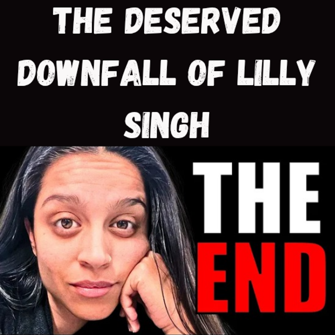 S20 Ep1: The Deserved Downfall of Lilly Singh episode artwork