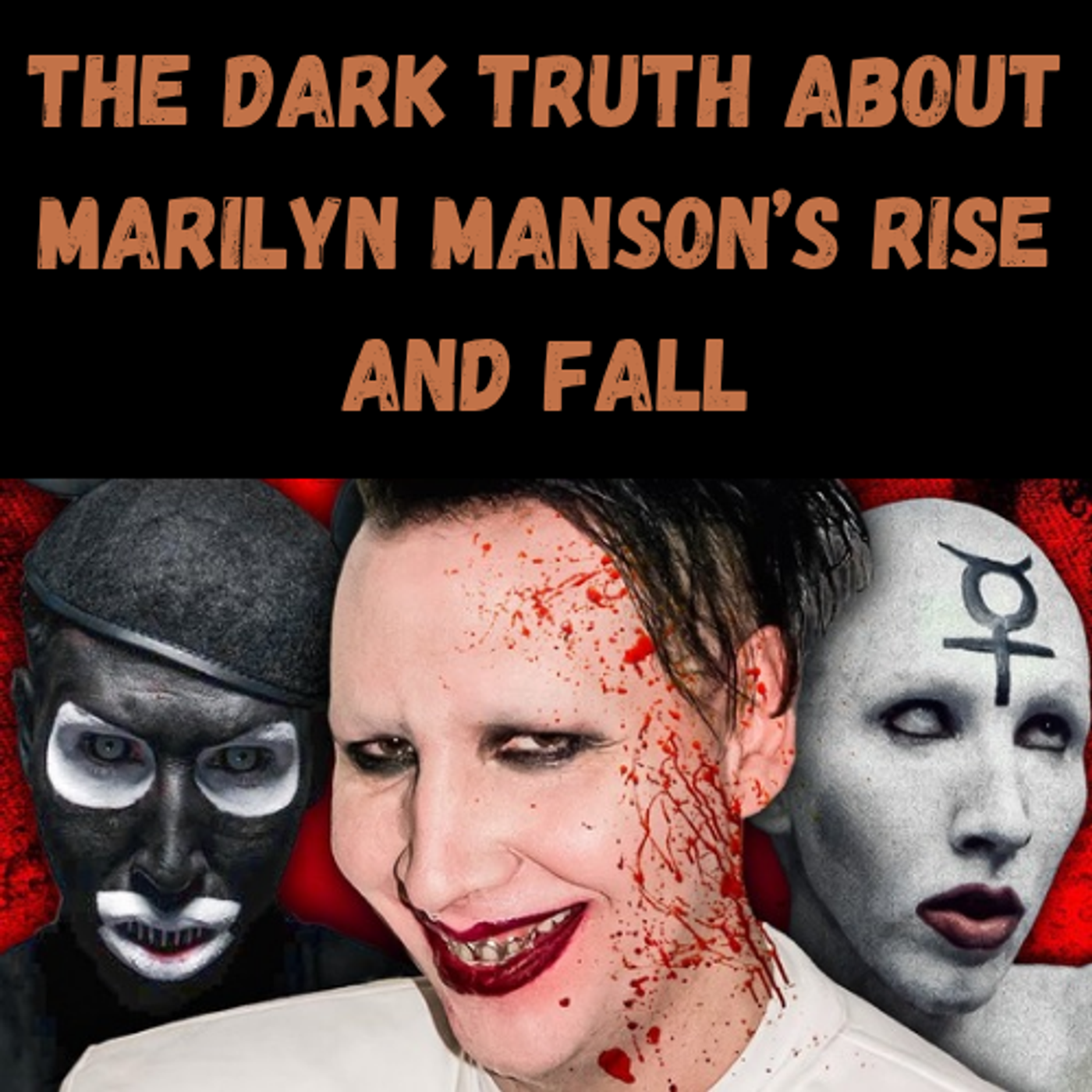 S19 Ep15: The DARK Truth About Marilyn Manson’s Rise and Fall episode artwork