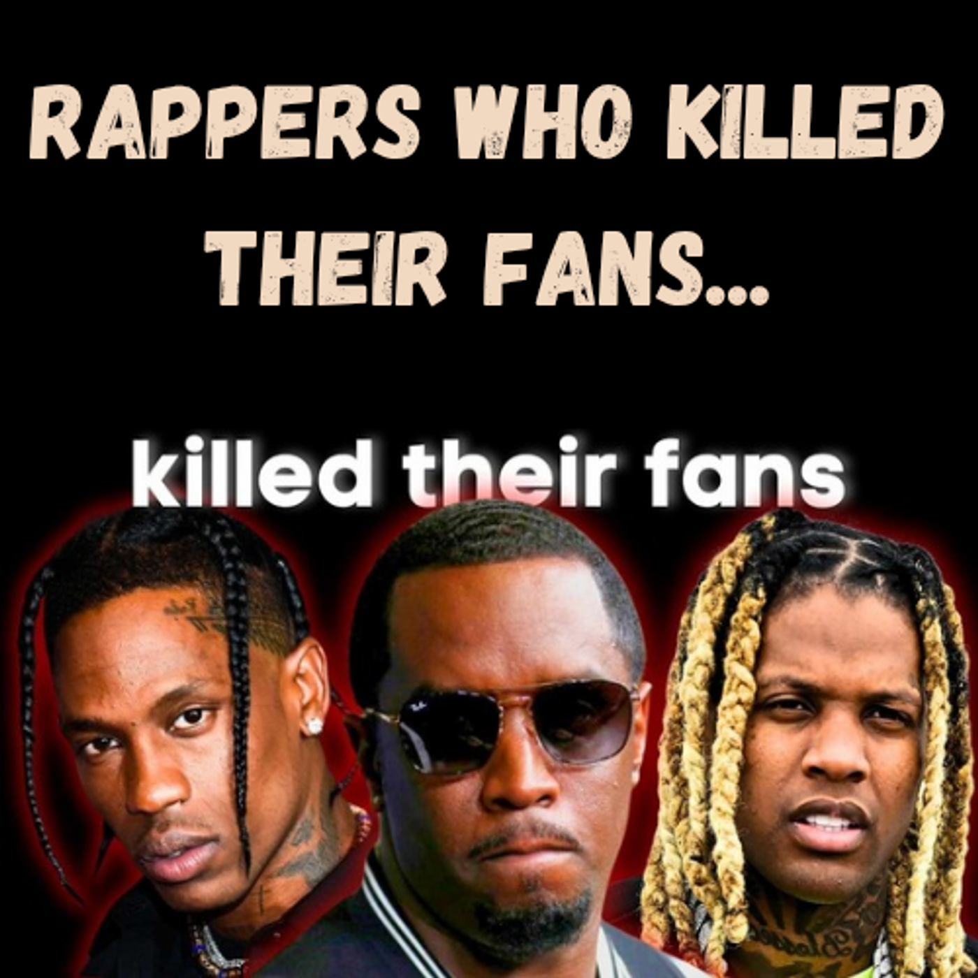 S19 Ep8: Rappers Who Killed Their Fans episode artwork