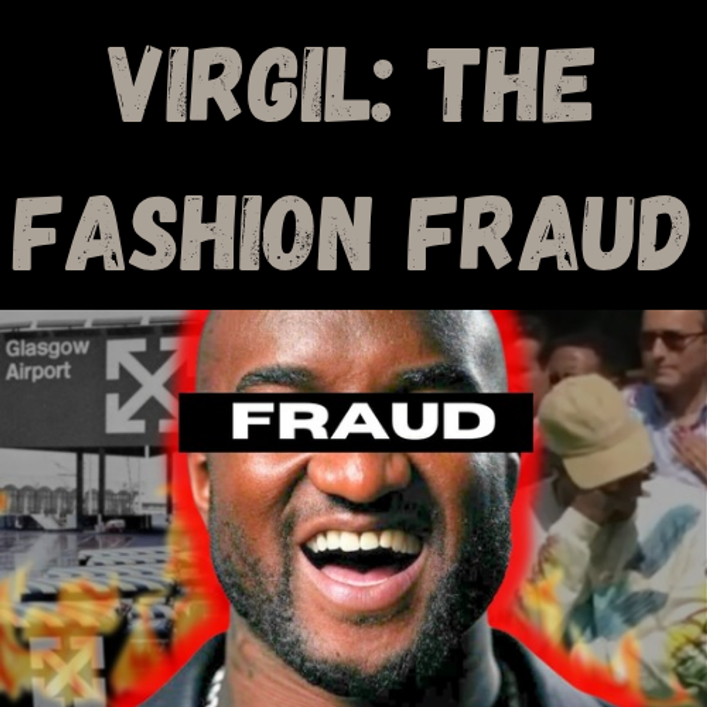 S19 Ep7: Virgil: The Fashion FRAUD episode artwork