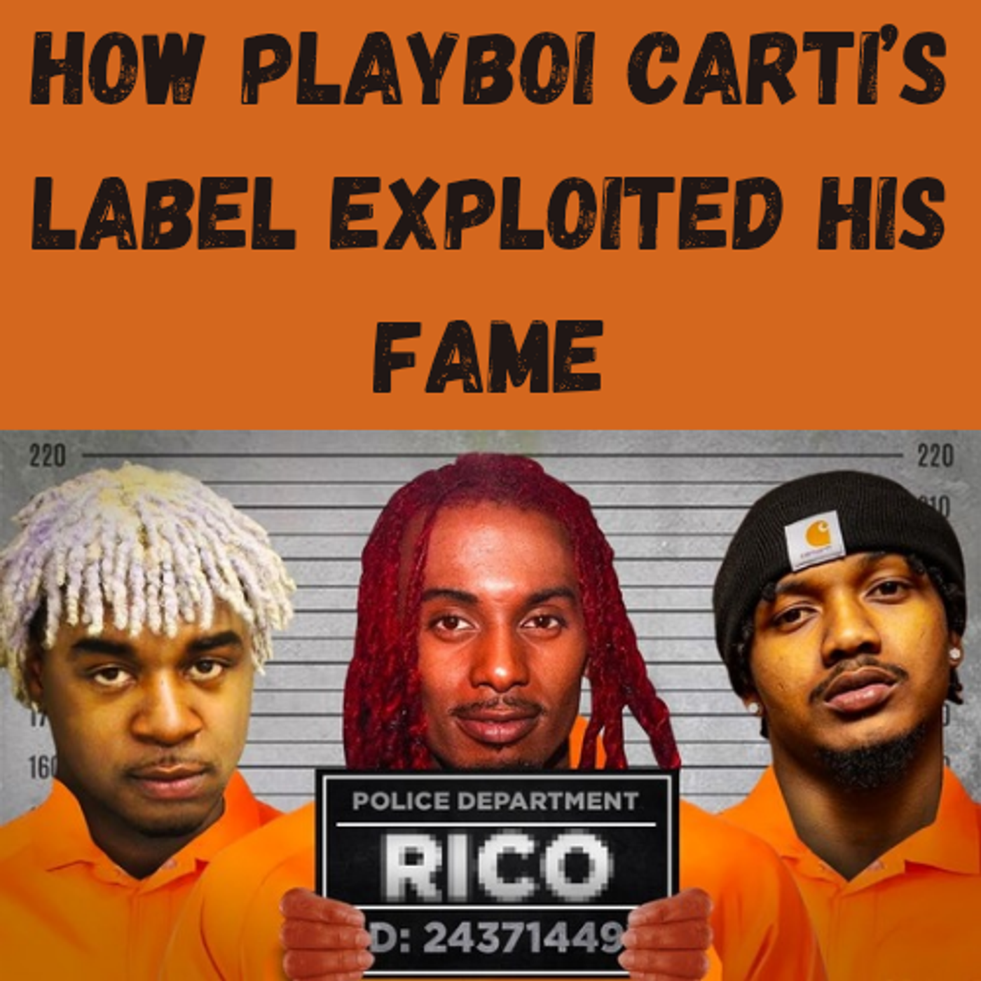 S18 Ep29: How Playboi Carti’s Label Exploited His Fame episode artwork