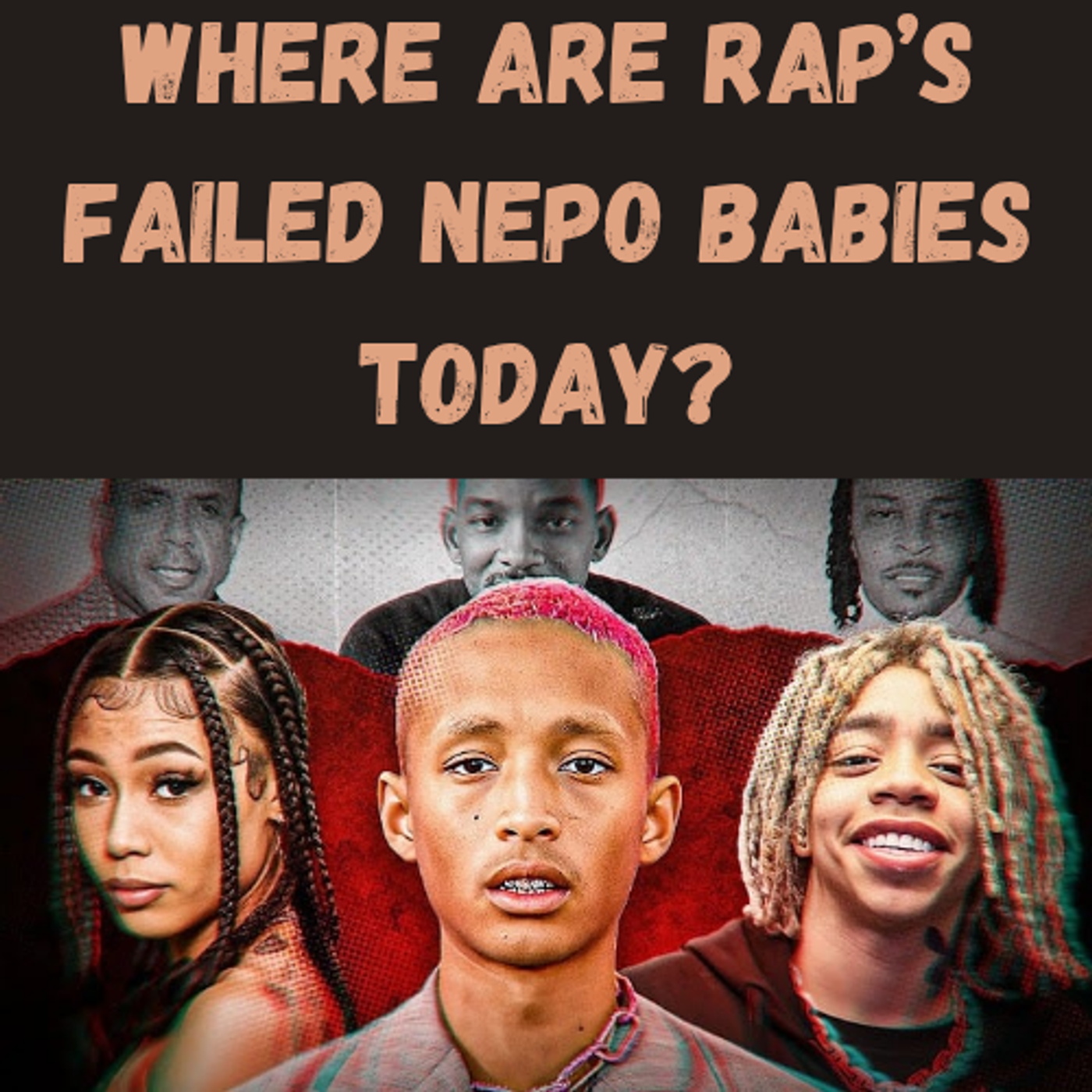 S18 Ep11: Where Are Rap’s Failed Nepo Babies Today? episode artwork