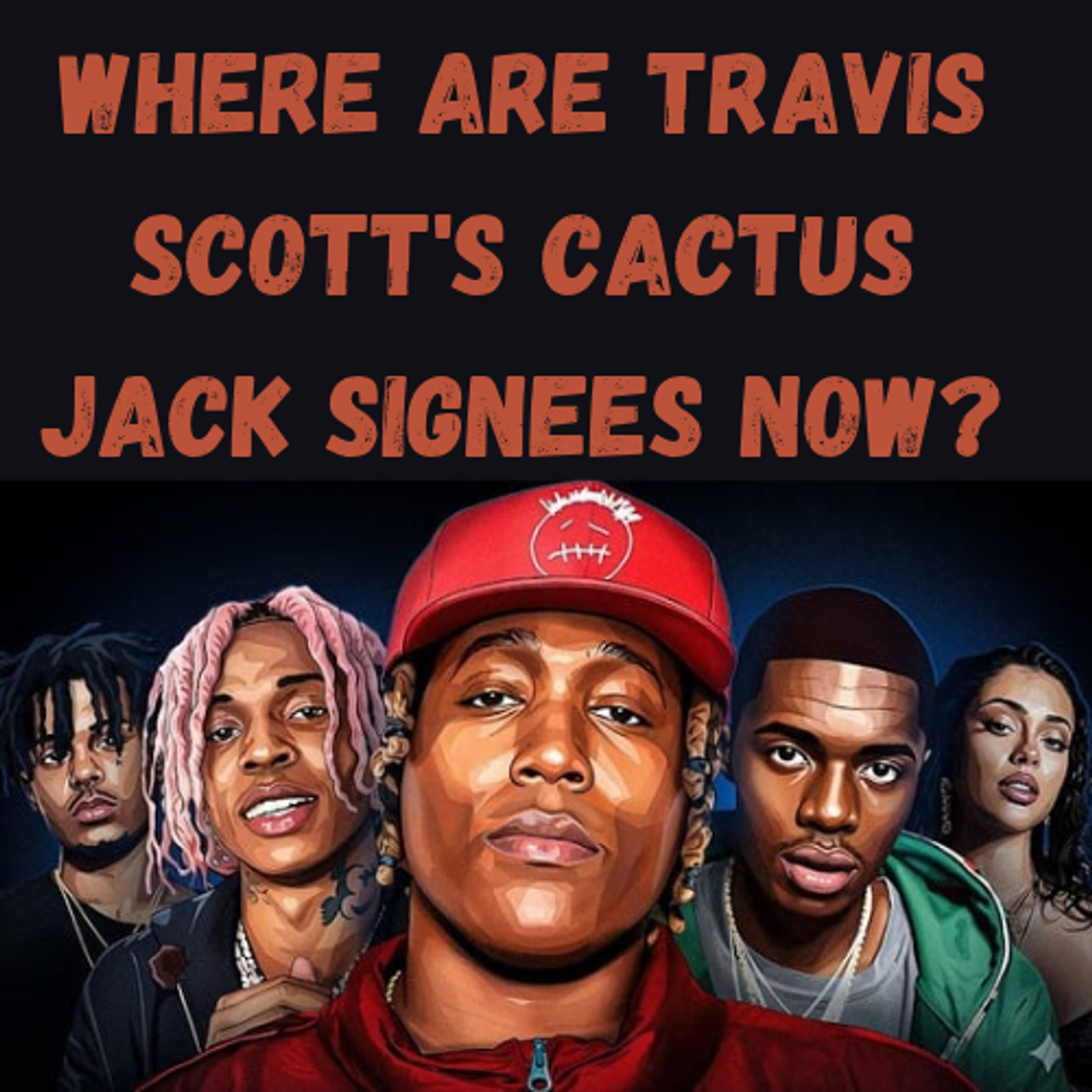 S17 Ep7: Where Are Travis Scott's Cactus Jack Signees Now? episode artwork