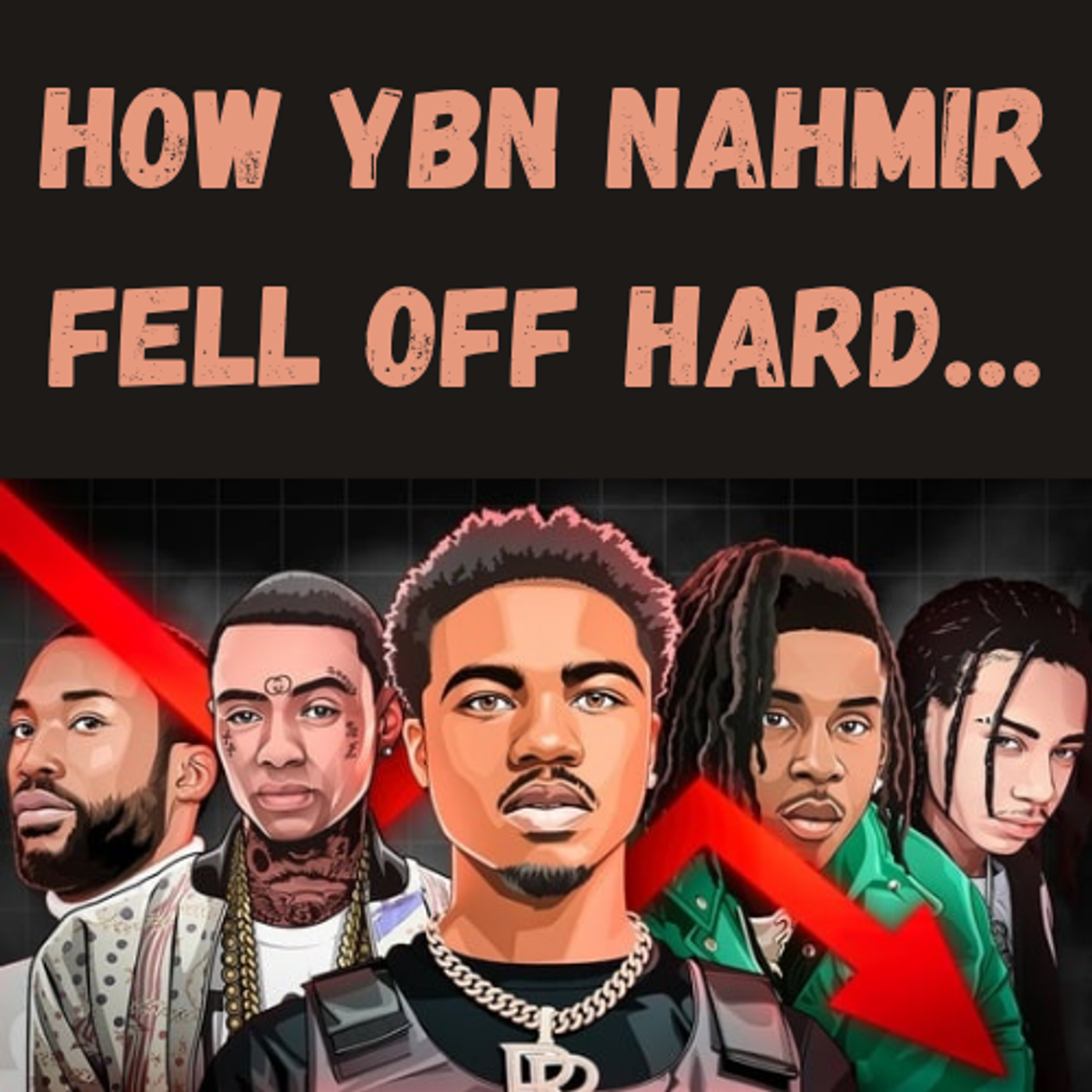 S17 Ep10: How YBN Nahmir Fell Off Hard… episode artwork