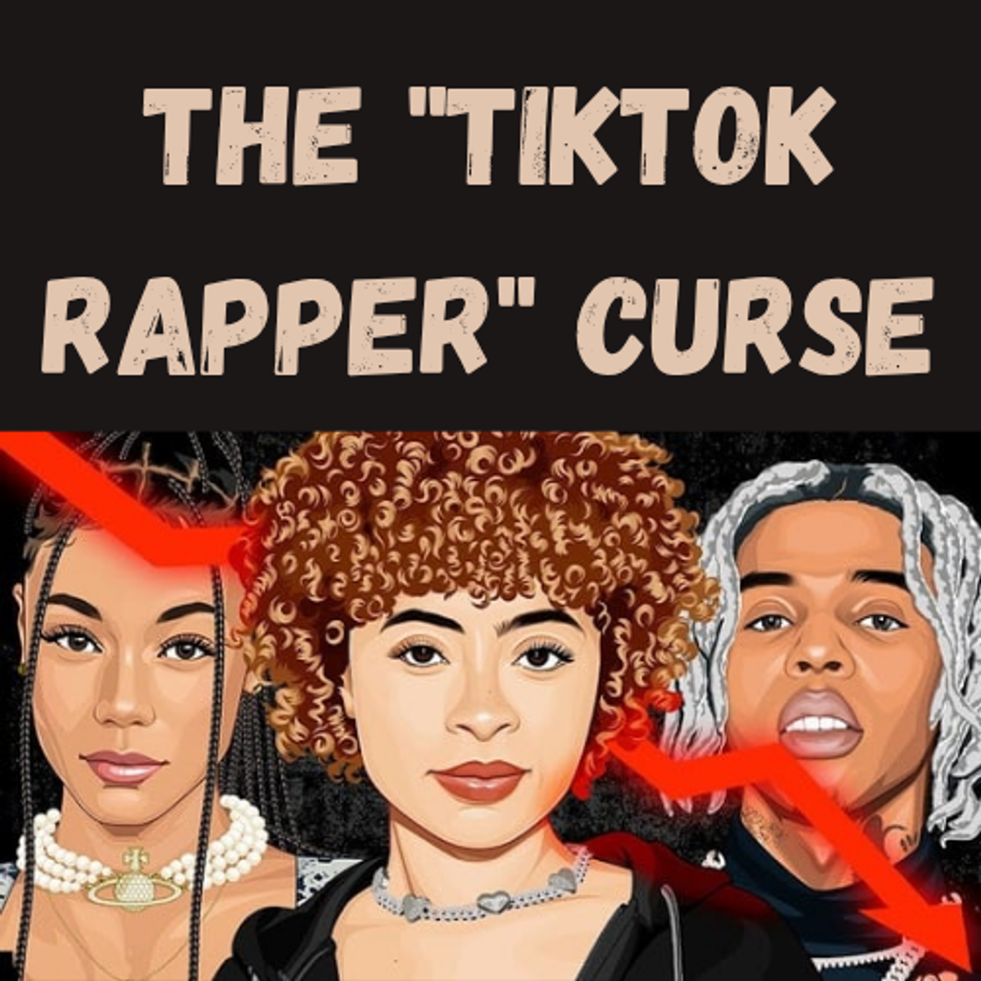 S16 Ep21: The "TikTok Rapper" Curse episode artwork