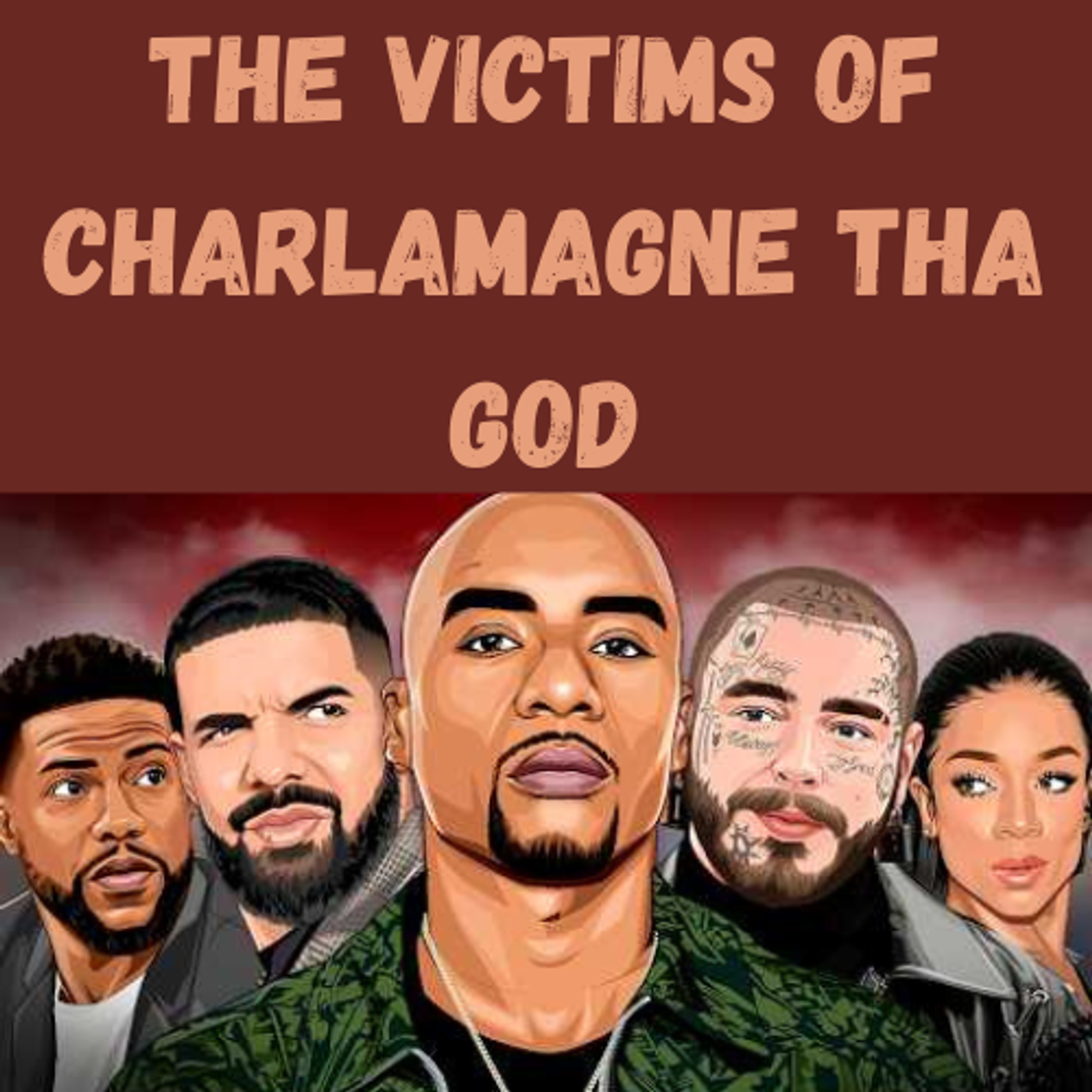 S16 Ep4: The Victims of Charlamagne tha God episode artwork