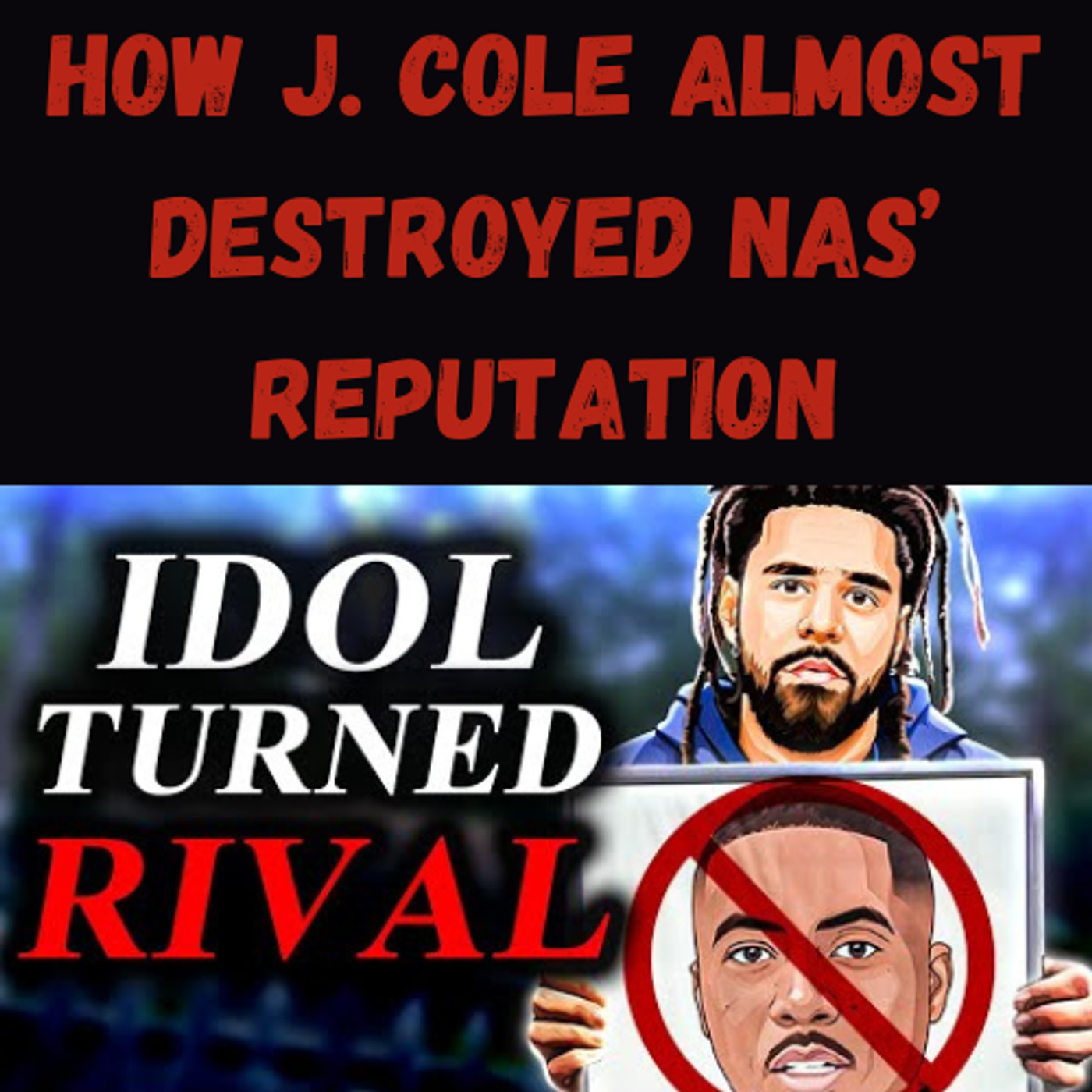 S16 Ep1: How J. Cole Almost Destroyed Nas’ Reputation episode artwork