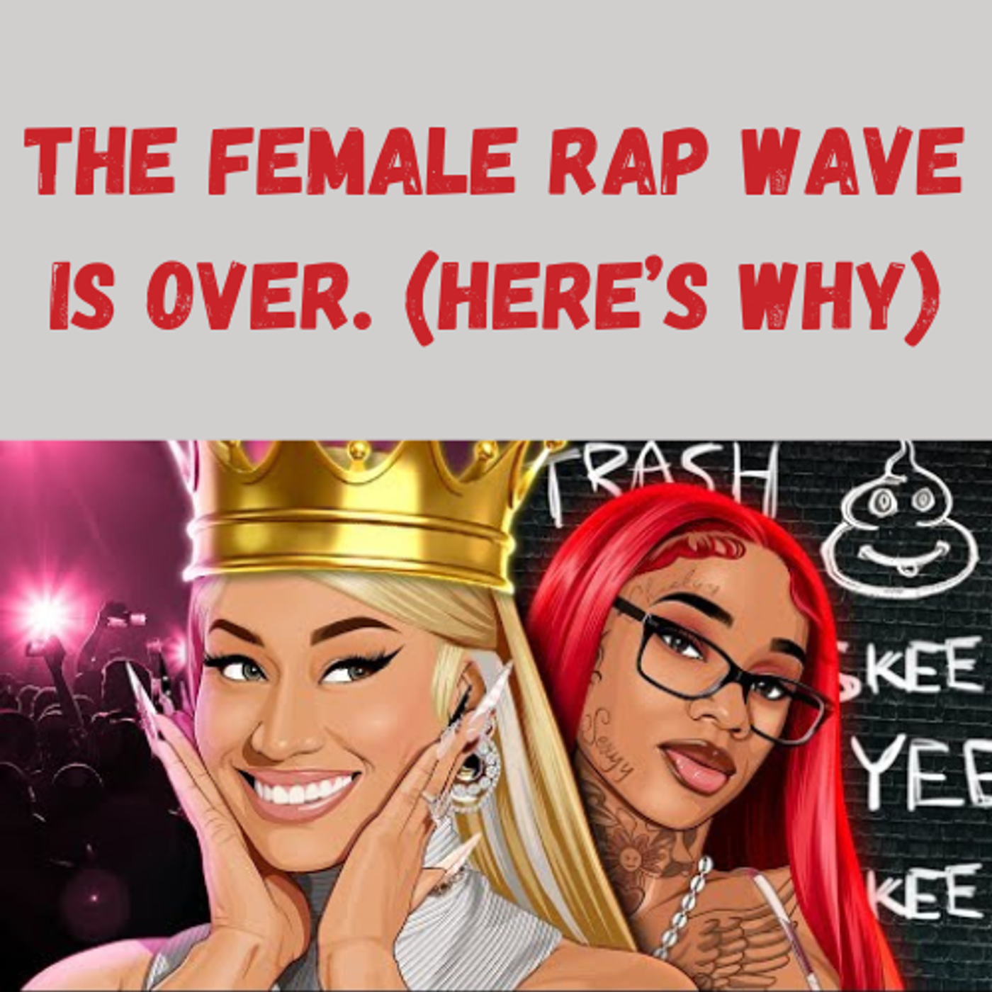S15 Ep29: The Female Rap Wave is OVER. (Here’s Why) episode artwork