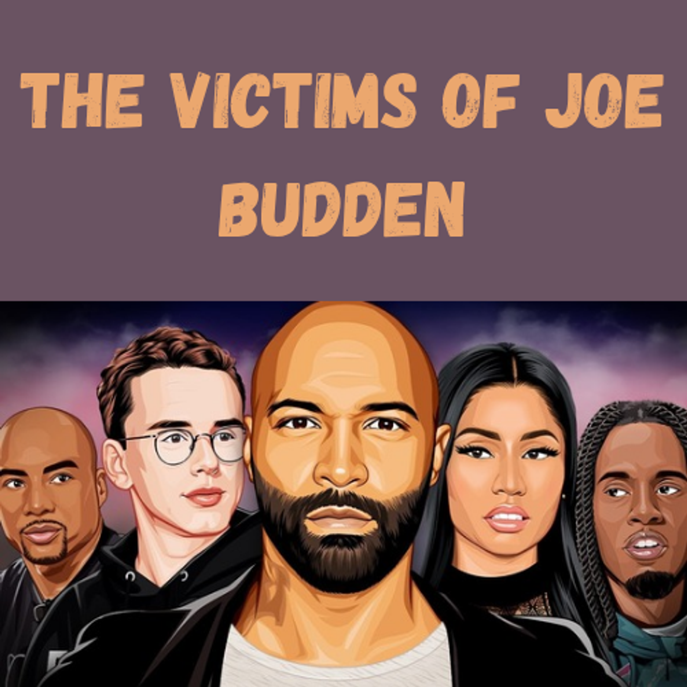 S15 Ep23: The Victims of Joe Budden episode artwork